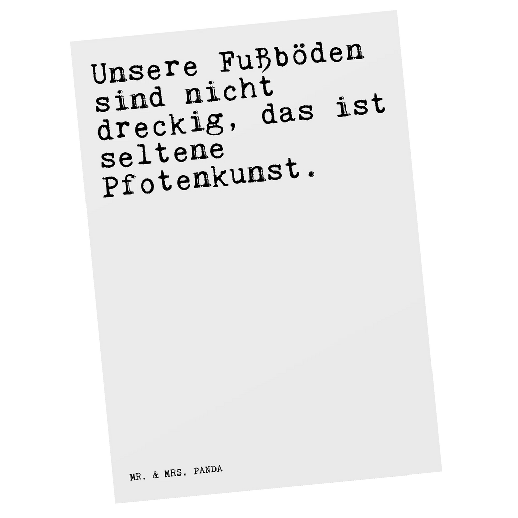 Postkarte Unsere Fußböden sind nicht... Postkarte, Karte, Geschenkkarte, Grußkarte, Einladung, Ansichtskarte, Geburtstagskarte, Einladungskarte, Dankeskarte, Ansichtskarten, Einladung Geburtstag, Einladungskarten Geburtstag, Spruch, Sprüche, lustige Sprüche, Weisheiten, Zitate, Spruch Geschenke, Spruch Sprüche Weisheiten Zitate Lustig Weisheit Worte