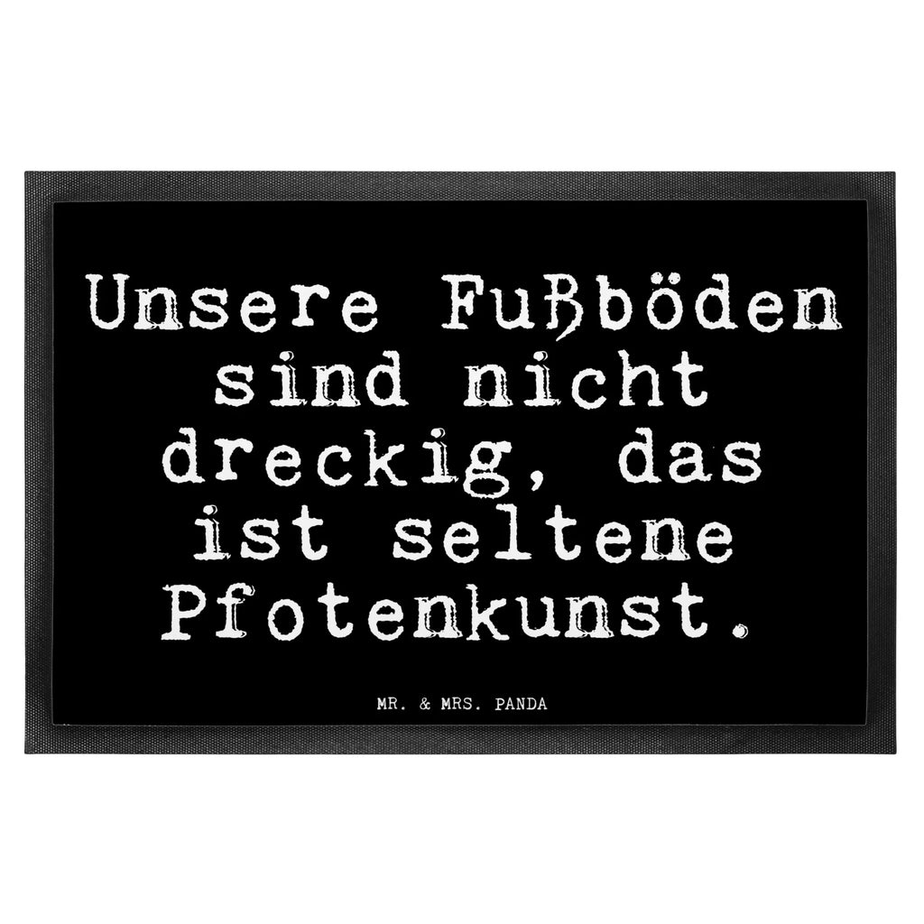 Fußmatte Fun Talk Unsere Fußböden sind nicht dreckig, das ist seltene Pfotenkunst. Türvorleger, Schmutzmatte, Fußabtreter, Matte, Schmutzfänger, Fußabstreifer, Schmutzfangmatte, Türmatte, Motivfußmatte, Haustürmatte, Vorleger, Fussmatten, Fußmatten, Gummimatte, Fußmatte außen, Fußmatte innen, Fussmatten online, Gummi Matte, Sauberlaufmatte, Fußmatte waschbar, Fußmatte outdoor, Schmutzfangmatte waschbar, Eingangsteppich, Fußabstreifer außen, Fußabtreter außen, Schmutzfangteppich, Fußmatte außen wetterfest, Spruch, Sprüche, lustige Sprüche, Weisheiten, Zitate, Spruch Geschenke, Glizer Spruch Sprüche Weisheiten Zitate Lustig Weisheit Worte