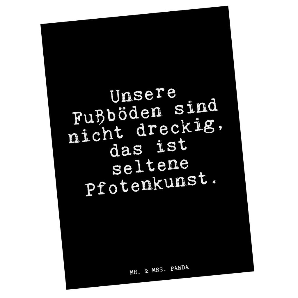 Postkarte Unsere Fußböden sind nicht... Postkarte, Karte, Geschenkkarte, Grußkarte, Einladung, Ansichtskarte, Geburtstagskarte, Einladungskarte, Dankeskarte, Ansichtskarten, Einladung Geburtstag, Einladungskarten Geburtstag, Spruch, Sprüche, lustige Sprüche, Weisheiten, Zitate, Spruch Geschenke, Spruch Sprüche Weisheiten Zitate Lustig Weisheit Worte