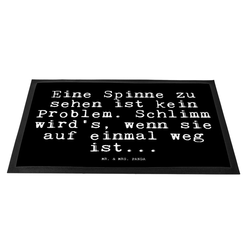 Fußmatte Fun Talk Eine Spinne zu sehen ist kein Problem. Schlimm wird's, wenn sie auf einmal weg ist... Türvorleger, Schmutzmatte, Fußabtreter, Matte, Schmutzfänger, Fußabstreifer, Schmutzfangmatte, Türmatte, Motivfußmatte, Haustürmatte, Vorleger, Fussmatten, Fußmatten, Gummimatte, Fußmatte außen, Fußmatte innen, Fussmatten online, Gummi Matte, Sauberlaufmatte, Fußmatte waschbar, Fußmatte outdoor, Schmutzfangmatte waschbar, Eingangsteppich, Fußabstreifer außen, Fußabtreter außen, Schmutzfangteppich, Fußmatte außen wetterfest, Spruch, Sprüche, lustige Sprüche, Weisheiten, Zitate, Spruch Geschenke, Glizer Spruch Sprüche Weisheiten Zitate Lustig Weisheit Worte