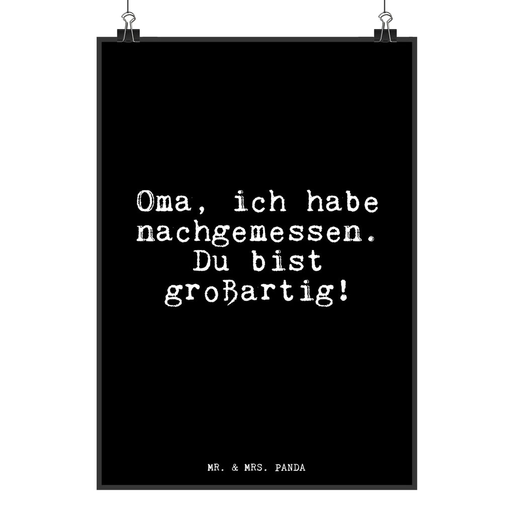 Poster Oma, ich habe nachgemessen.... Poster, Wandposter, Bild, Wanddeko, Küchenposter, Kinderposter, Wanddeko Bild, Raumdekoration, Wanddekoration, Handgemaltes Poster, Mr. & Mrs. Panda Poster, Designposter, Kunstdruck, Posterdruck, Spruch, Sprüche, lustige Sprüche, Weisheiten, Zitate, Spruch Geschenke, Glizer Spruch Sprüche Weisheiten Zitate Lustig Weisheit Worte