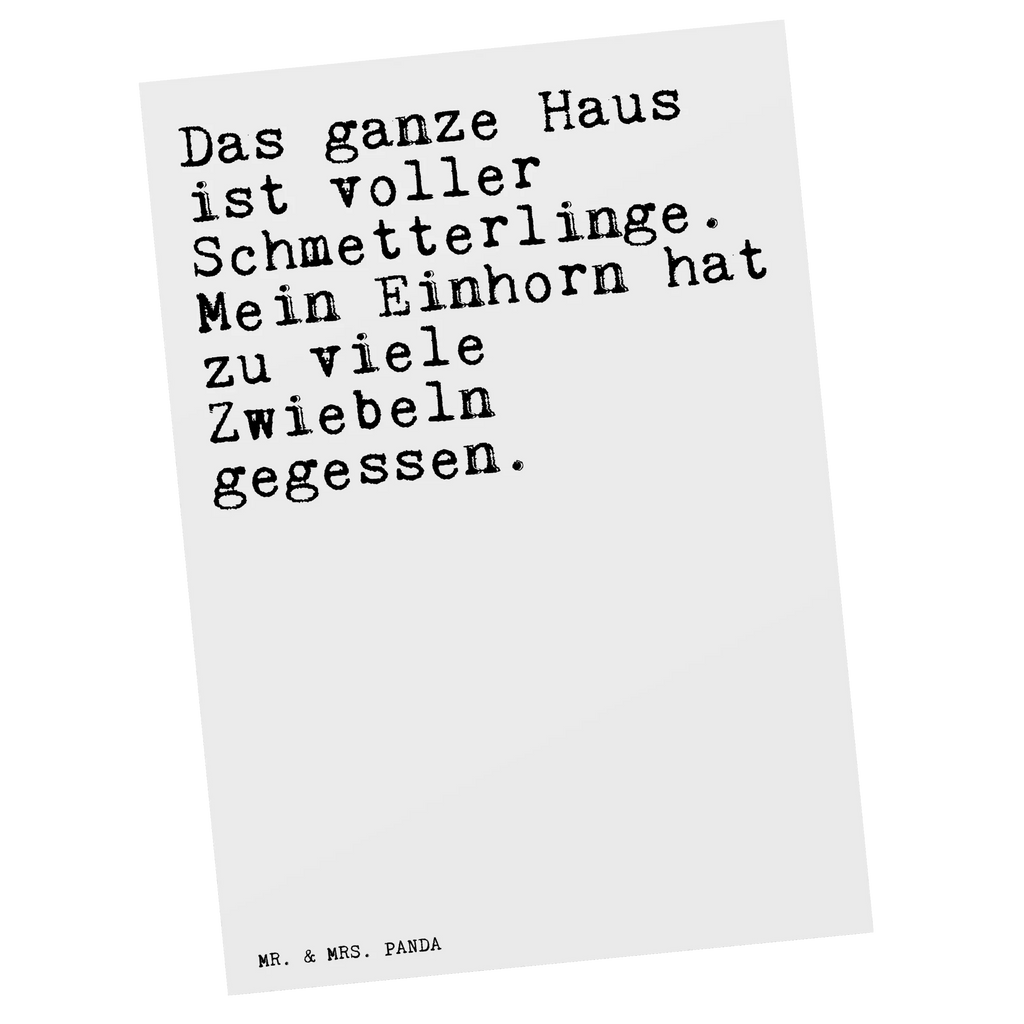 Postkarte Sprüche und Zitate Das ganze Haus ist voller Schmetterlinge. Mein Einhorn hat zu viele Zwiebeln gegessen. Postkarte, Karte, Geschenkkarte, Grußkarte, Einladung, Ansichtskarte, Geburtstagskarte, Einladungskarte, Dankeskarte, Ansichtskarten, Einladung Geburtstag, Einladungskarten Geburtstag, Spruch, Sprüche, lustige Sprüche, Weisheiten, Zitate, Spruch Geschenke, Spruch Sprüche Weisheiten Zitate Lustig Weisheit Worte