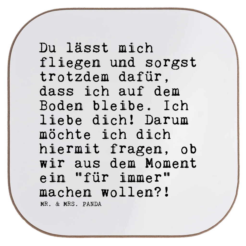 Quadratische Untersetzer Sprüche und Zitate Du lässt mich fliegen und sorgst trotzdem dafür, dass ich auf dem Boden bleibe. Ich liebe dich! Darum möchte ich dich hiermit fragen, ob wir aus dem Moment ein "für immer" machen wollen?! Untersetzer, Bierdeckel, Glasuntersetzer, Untersetzer Gläser, Getränkeuntersetzer, Untersetzer aus Holz, Untersetzer für Gläser, Korkuntersetzer, Untersetzer Holz, Holzuntersetzer, Tassen Untersetzer, Untersetzer Design, Spruch, Sprüche, lustige Sprüche, Weisheiten, Zitate, Spruch Geschenke, Spruch Sprüche Weisheiten Zitate Lustig Weisheit Worte