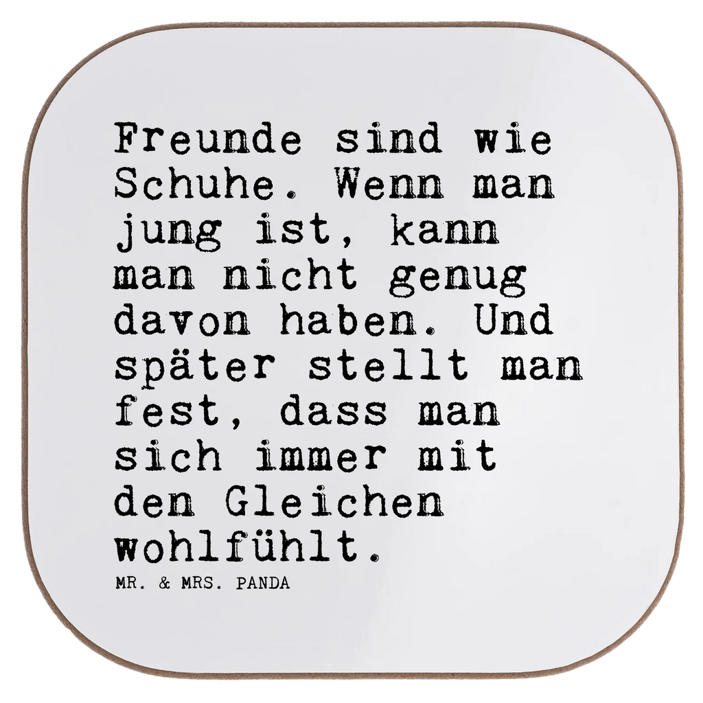 Quadratische Untersetzer Sprüche und Zitate Freunde sind wie Schuhe. Wenn man jung ist, kann man nicht genug davon haben. Und später stellt man fest, dass man sich immer mit den Gleichen wohlfühlt. Untersetzer, Bierdeckel, Glasuntersetzer, Untersetzer Gläser, Getränkeuntersetzer, Untersetzer aus Holz, Untersetzer für Gläser, Korkuntersetzer, Untersetzer Holz, Holzuntersetzer, Tassen Untersetzer, Untersetzer Design, Spruch, Sprüche, lustige Sprüche, Weisheiten, Zitate, Spruch Geschenke, Spruch Sprüche Weisheiten Zitate Lustig Weisheit Worte