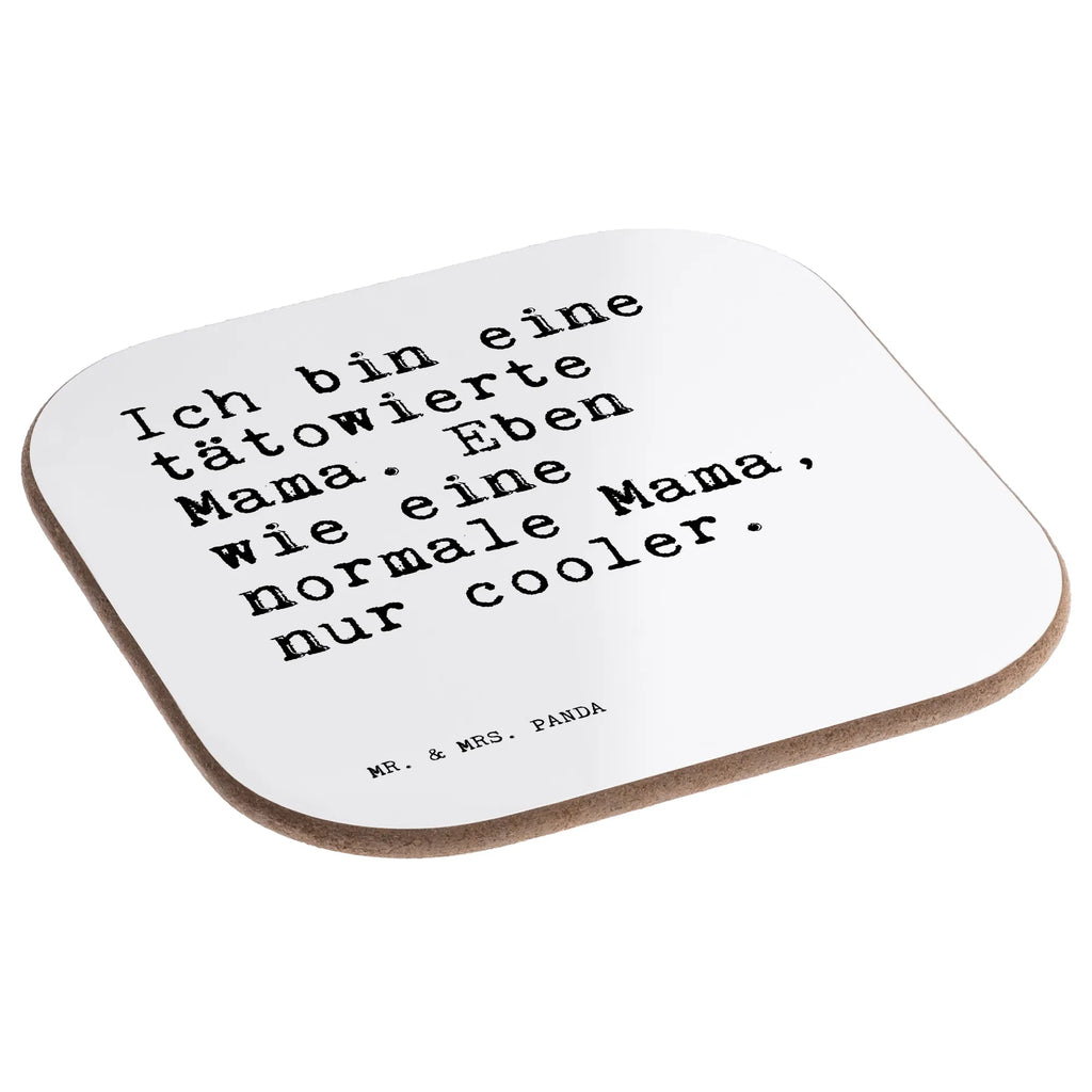 Quadratische Untersetzer Sprüche und Zitate Ich bin eine tätowierte Mama. Eben wie eine normale Mama, nur cooler. Untersetzer, Bierdeckel, Glasuntersetzer, Untersetzer Gläser, Getränkeuntersetzer, Untersetzer aus Holz, Untersetzer für Gläser, Korkuntersetzer, Untersetzer Holz, Holzuntersetzer, Tassen Untersetzer, Untersetzer Design, Spruch, Sprüche, lustige Sprüche, Weisheiten, Zitate, Spruch Geschenke, Spruch Sprüche Weisheiten Zitate Lustig Weisheit Worte