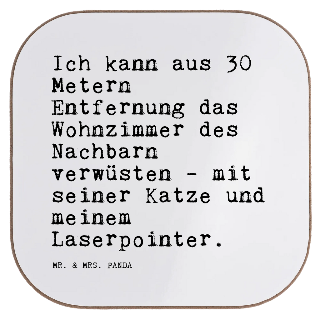 Quadratische Untersetzer Sprüche und Zitate Ich kann aus 30 Metern Entfernung das Wohnzimmer des Nachbarn verwüsten - mit seiner Katze und meinem Laserpointer. Untersetzer, Bierdeckel, Glasuntersetzer, Untersetzer Gläser, Getränkeuntersetzer, Untersetzer aus Holz, Untersetzer für Gläser, Korkuntersetzer, Untersetzer Holz, Holzuntersetzer, Tassen Untersetzer, Untersetzer Design, Spruch, Sprüche, lustige Sprüche, Weisheiten, Zitate, Spruch Geschenke, Spruch Sprüche Weisheiten Zitate Lustig Weisheit Worte