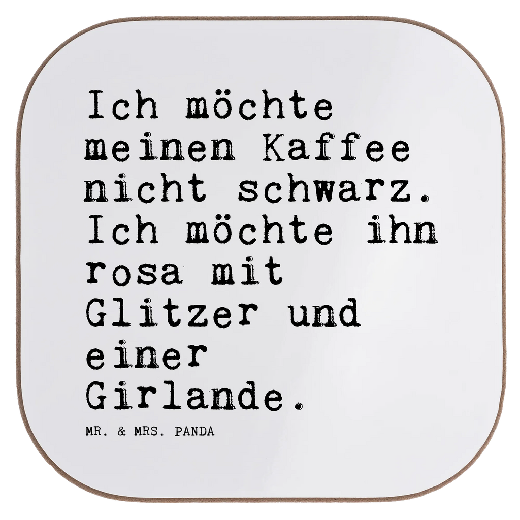 Quadratische Untersetzer Sprüche und Zitate Ich möchte meinen Kaffee nicht schwarz. Ich möchte ihn rosa mit Glitzer und einer Girlande. Untersetzer, Bierdeckel, Glasuntersetzer, Untersetzer Gläser, Getränkeuntersetzer, Untersetzer aus Holz, Untersetzer für Gläser, Korkuntersetzer, Untersetzer Holz, Holzuntersetzer, Tassen Untersetzer, Untersetzer Design, Spruch, Sprüche, lustige Sprüche, Weisheiten, Zitate, Spruch Geschenke, Spruch Sprüche Weisheiten Zitate Lustig Weisheit Worte