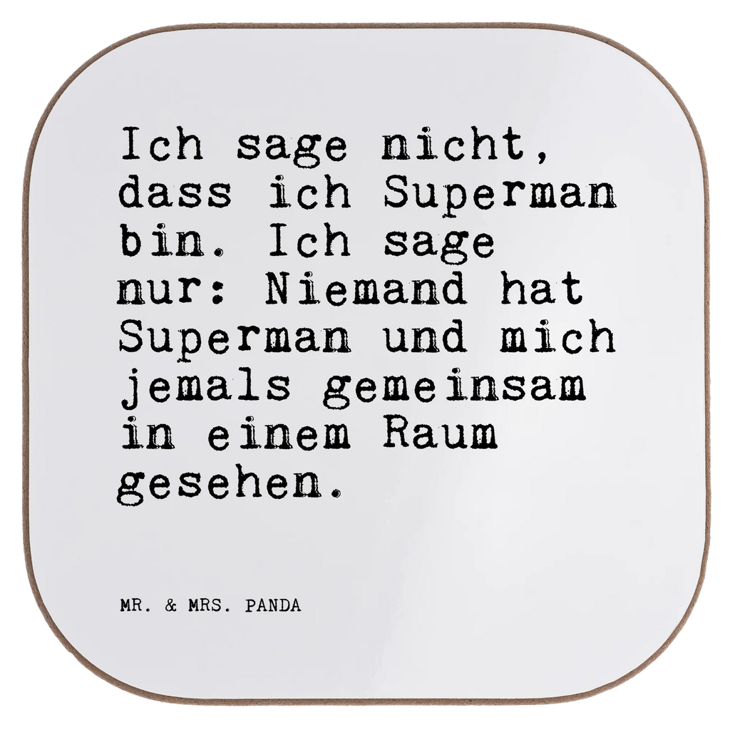 Quadratische Untersetzer Sprüche und Zitate Ich sage nicht, dass ich Superman bin. Ich sage nur: Niemand hat Superman und mich jemals gemeinsam in einem Raum gesehen. Untersetzer, Bierdeckel, Glasuntersetzer, Untersetzer Gläser, Getränkeuntersetzer, Untersetzer aus Holz, Untersetzer für Gläser, Korkuntersetzer, Untersetzer Holz, Holzuntersetzer, Tassen Untersetzer, Untersetzer Design, Spruch, Sprüche, lustige Sprüche, Weisheiten, Zitate, Spruch Geschenke, Spruch Sprüche Weisheiten Zitate Lustig Weisheit Worte