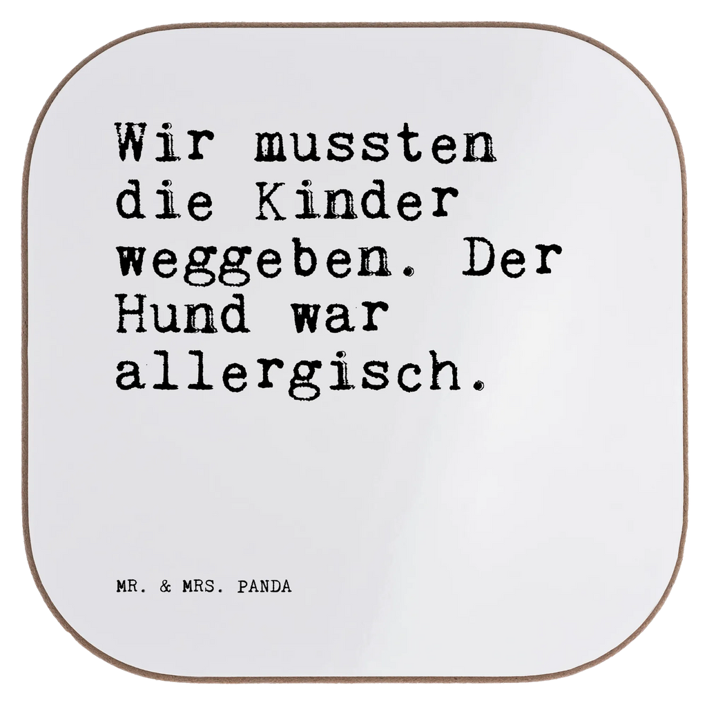 Untersetzer Wir mussten die Kinder... Untersetzer, Bierdeckel, Glasuntersetzer, Untersetzer Gläser, Getränkeuntersetzer, Untersetzer aus Holz, Untersetzer für Gläser, Korkuntersetzer, Untersetzer Holz, Holzuntersetzer, Tassen Untersetzer, Untersetzer Design, Spruch, Sprüche, lustige Sprüche, Weisheiten, Zitate, Spruch Geschenke, Spruch Sprüche Weisheiten Zitate Lustig Weisheit Worte