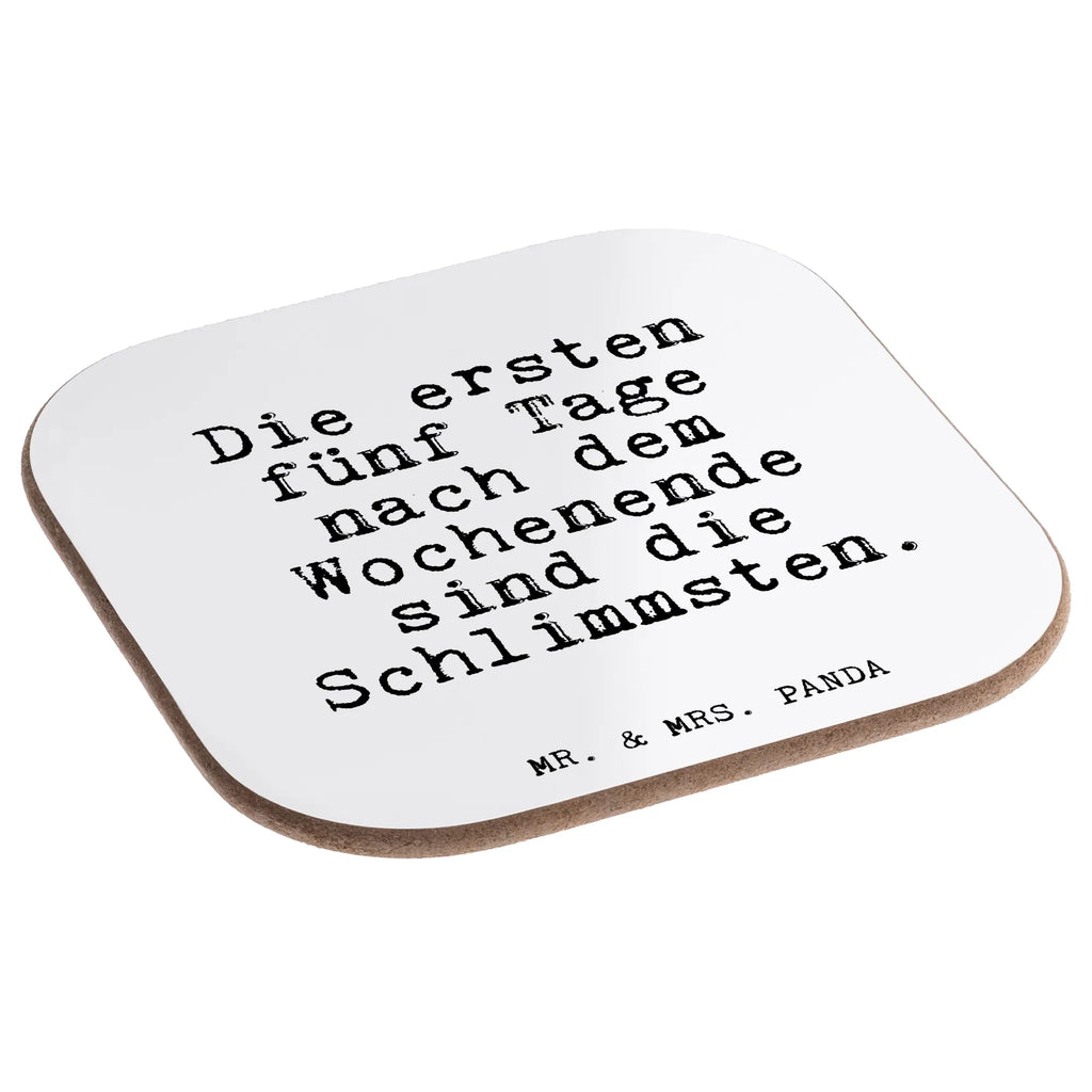 Quadratische Untersetzer Fun Talk Die ersten fünf Tage nach dem Wochenende sind die Schlimmsten. Untersetzer, Bierdeckel, Glasuntersetzer, Untersetzer Gläser, Getränkeuntersetzer, Untersetzer aus Holz, Untersetzer für Gläser, Korkuntersetzer, Untersetzer Holz, Holzuntersetzer, Tassen Untersetzer, Untersetzer Design, Spruch, Sprüche, lustige Sprüche, Weisheiten, Zitate, Spruch Geschenke, Glizer Spruch Sprüche Weisheiten Zitate Lustig Weisheit Worte