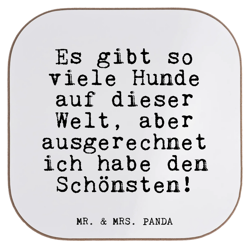 Quadratische Untersetzer Fun Talk Es gibt so viele Hunde auf dieser Welt, aber ausgerechnet ich habe den Schönsten! Untersetzer, Bierdeckel, Glasuntersetzer, Untersetzer Gläser, Getränkeuntersetzer, Untersetzer aus Holz, Untersetzer für Gläser, Korkuntersetzer, Untersetzer Holz, Holzuntersetzer, Tassen Untersetzer, Untersetzer Design, Spruch, Sprüche, lustige Sprüche, Weisheiten, Zitate, Spruch Geschenke, Glizer Spruch Sprüche Weisheiten Zitate Lustig Weisheit Worte