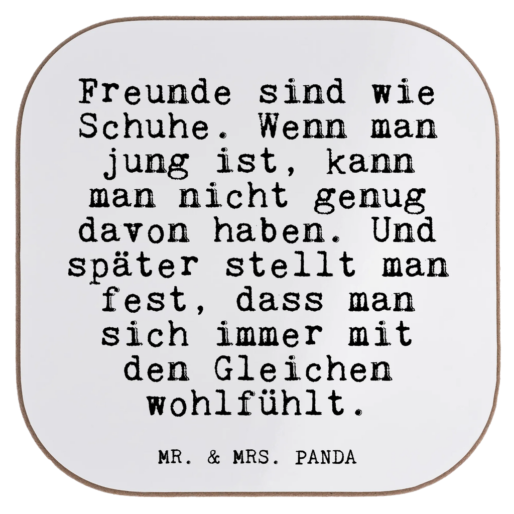 Quadratische Untersetzer Fun Talk Freunde sind wie Schuhe. Wenn man jung ist, kann man nicht genug davon haben. Und später stellt man fest, dass man sich immer mit den Gleichen wohlfühlt. Untersetzer, Bierdeckel, Glasuntersetzer, Untersetzer Gläser, Getränkeuntersetzer, Untersetzer aus Holz, Untersetzer für Gläser, Korkuntersetzer, Untersetzer Holz, Holzuntersetzer, Tassen Untersetzer, Untersetzer Design, Spruch, Sprüche, lustige Sprüche, Weisheiten, Zitate, Spruch Geschenke, Glizer Spruch Sprüche Weisheiten Zitate Lustig Weisheit Worte