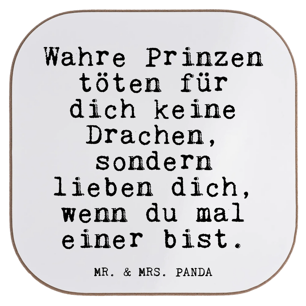 Quadratische Untersetzer Fun Talk Wahre Prinzen töten für dich keine Drachen, sondern lieben dich, wenn du mal einer bist. Untersetzer, Bierdeckel, Glasuntersetzer, Untersetzer Gläser, Getränkeuntersetzer, Untersetzer aus Holz, Untersetzer für Gläser, Korkuntersetzer, Untersetzer Holz, Holzuntersetzer, Tassen Untersetzer, Untersetzer Design, Spruch, Sprüche, lustige Sprüche, Weisheiten, Zitate, Spruch Geschenke, Glizer Spruch Sprüche Weisheiten Zitate Lustig Weisheit Worte