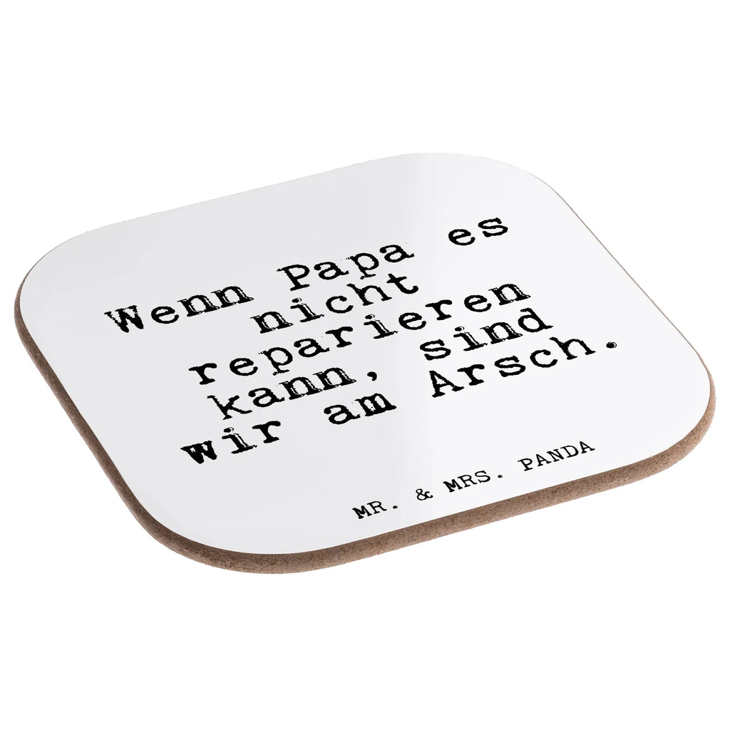 Quadratische Untersetzer Fun Talk Wenn Papa es nicht reparieren kann, sind wir am Arsch. Untersetzer, Bierdeckel, Glasuntersetzer, Untersetzer Gläser, Getränkeuntersetzer, Untersetzer aus Holz, Untersetzer für Gläser, Korkuntersetzer, Untersetzer Holz, Holzuntersetzer, Tassen Untersetzer, Untersetzer Design, Spruch, Sprüche, lustige Sprüche, Weisheiten, Zitate, Spruch Geschenke, Glizer Spruch Sprüche Weisheiten Zitate Lustig Weisheit Worte