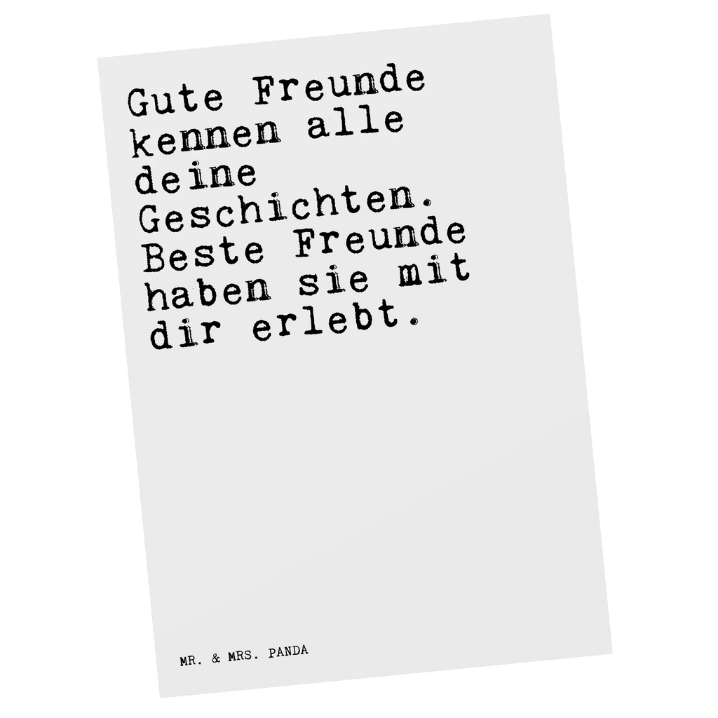 Postkarte Sprüche und Zitate Gute Freunde kennen alle deine Geschichten. Beste Freunde haben sie mit dir erlebt. Postkarte, Karte, Geschenkkarte, Grußkarte, Einladung, Ansichtskarte, Geburtstagskarte, Einladungskarte, Dankeskarte, Ansichtskarten, Einladung Geburtstag, Einladungskarten Geburtstag, Spruch, Sprüche, lustige Sprüche, Weisheiten, Zitate, Spruch Geschenke, Spruch Sprüche Weisheiten Zitate Lustig Weisheit Worte