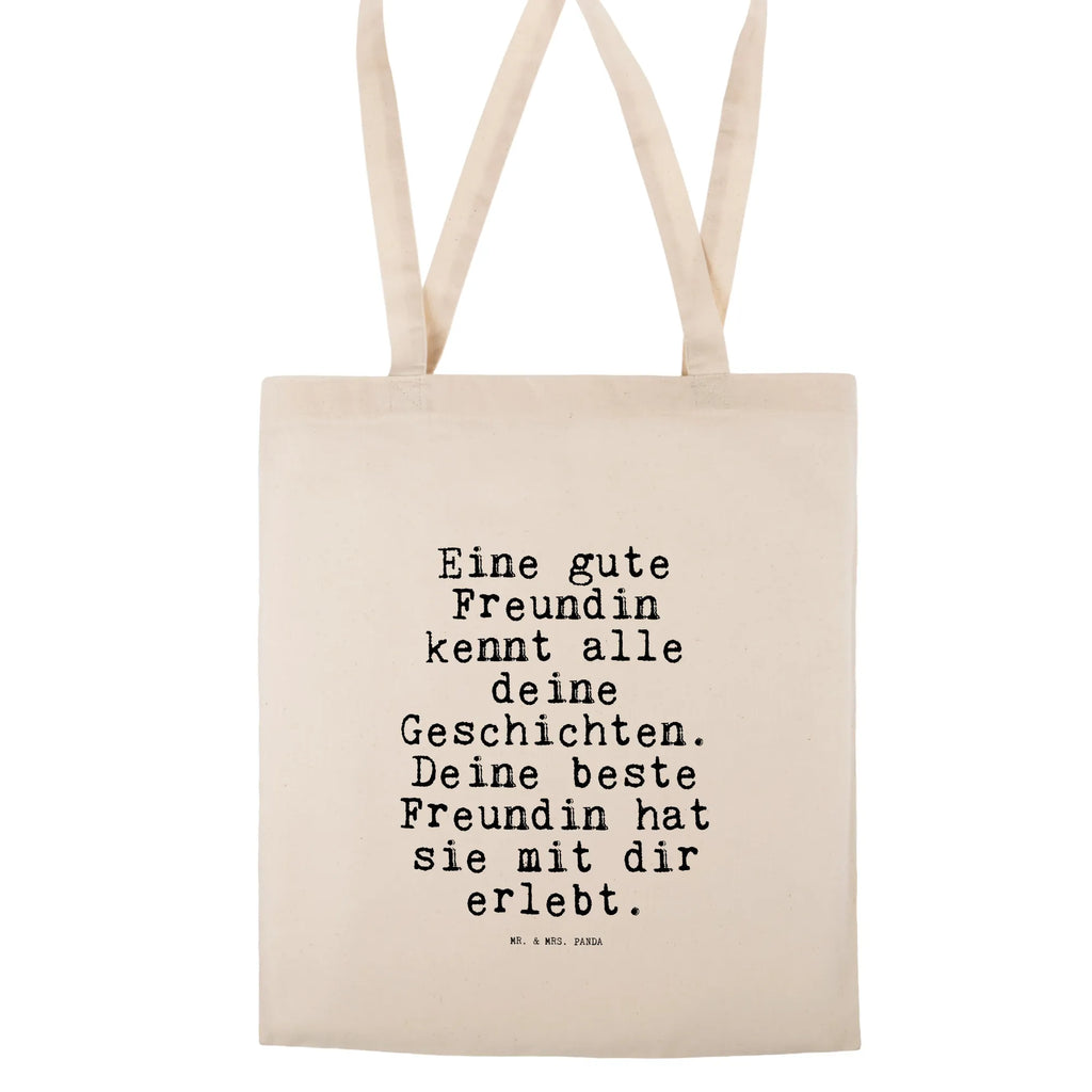 Tragetasche Sprüche und Zitate Eine gute Freundin kennt alle deine Geschichten. Deine beste Freundin hat sie mit dir erlebt. Beuteltasche, Beutel, Einkaufstasche, Jutebeutel, Stoffbeutel, Tasche, Shopper, Umhängetasche, Strandtasche, Schultertasche, Stofftasche, Tragetasche, Badetasche, Jutetasche, Einkaufstüte, Laptoptasche, Spruch, Sprüche, lustige Sprüche, Weisheiten, Zitate, Spruch Geschenke, Spruch Sprüche Weisheiten Zitate Lustig Weisheit Worte