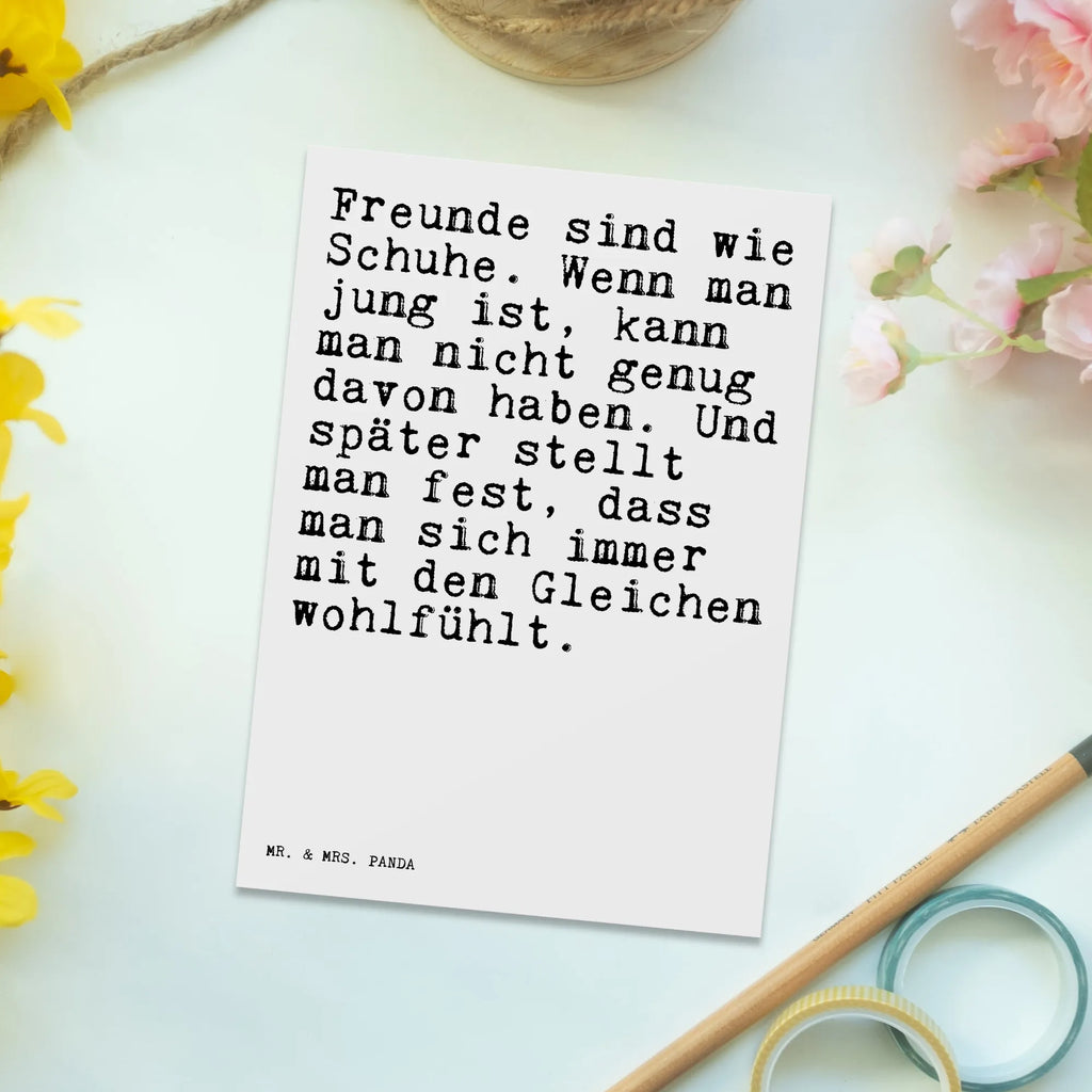 Postkarte Sprüche und Zitate Freunde sind wie Schuhe. Wenn man jung ist, kann man nicht genug davon haben. Und später stellt man fest, dass man sich immer mit den Gleichen wohlfühlt. Postkarte, Karte, Geschenkkarte, Grußkarte, Einladung, Ansichtskarte, Geburtstagskarte, Einladungskarte, Dankeskarte, Ansichtskarten, Einladung Geburtstag, Einladungskarten Geburtstag, Spruch, Sprüche, lustige Sprüche, Weisheiten, Zitate, Spruch Geschenke, Spruch Sprüche Weisheiten Zitate Lustig Weisheit Worte