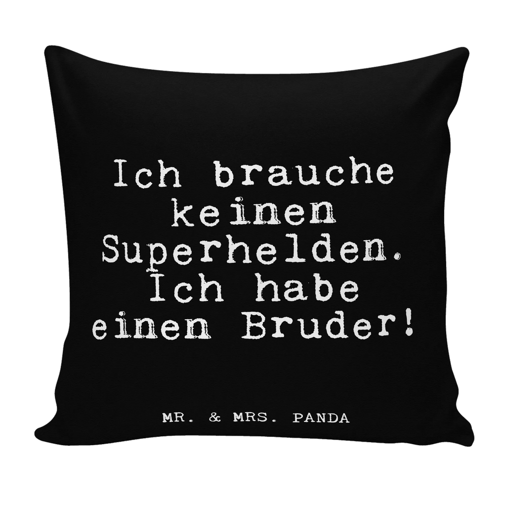 40x40 Kissen Fun Talk Ich brauche keinen Superhelden. Ich habe einen Bruder! Kissenhülle, Kopfkissen, Sofakissen, Dekokissen, Motivkissen, sofakissen, sitzkissen, Kissen, Kissenbezüge, Kissenbezug 40x40, Kissen 40x40, Kissenhülle 40x40, Zierkissen, Couchkissen, Dekokissen Sofa, Sofakissen 40x40, Dekokissen 40x40, Kopfkissen 40x40, Kissen 40x40 Waschbar, Spruch, Sprüche, lustige Sprüche, Weisheiten, Zitate, Spruch Geschenke, Glizer Spruch Sprüche Weisheiten Zitate Lustig Weisheit Worte