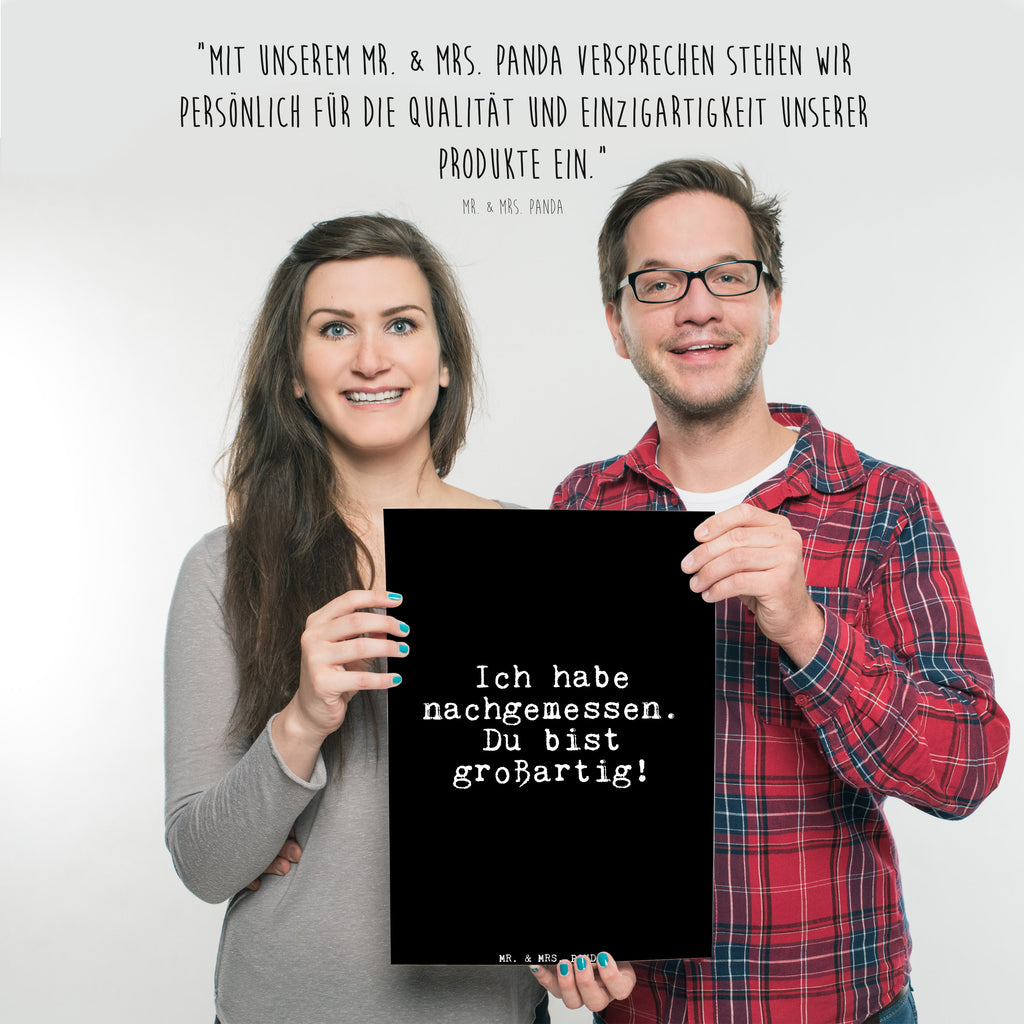 Poster Ich habe nachgemessen. Du... Poster, Wandposter, Bild, Wanddeko, Küchenposter, Kinderposter, Wanddeko Bild, Raumdekoration, Wanddekoration, Handgemaltes Poster, Mr. & Mrs. Panda Poster, Designposter, Kunstdruck, Posterdruck, Spruch, Sprüche, lustige Sprüche, Weisheiten, Zitate, Spruch Geschenke, Glizer Spruch Sprüche Weisheiten Zitate Lustig Weisheit Worte