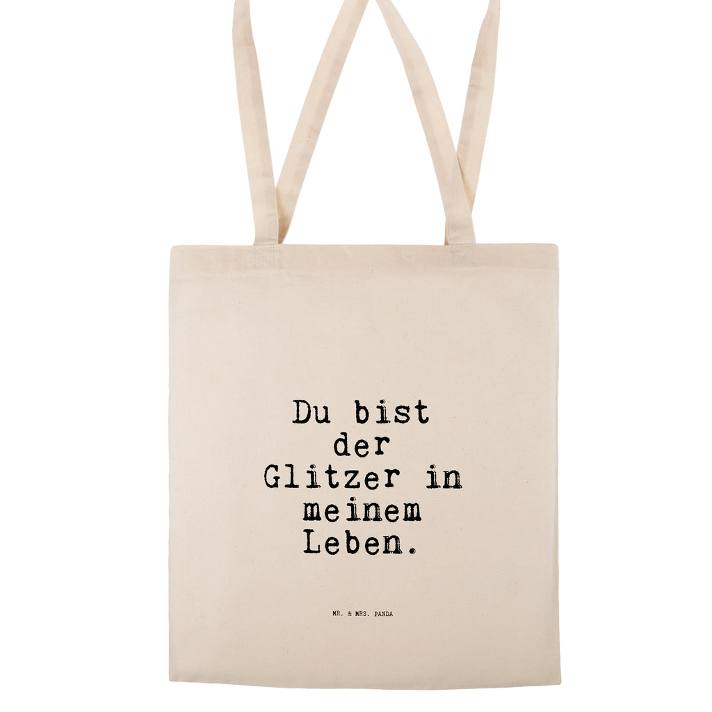 Tragetasche Du bist der Glitzer... Beuteltasche, Beutel, Einkaufstasche, Jutebeutel, Stoffbeutel, Tasche, Shopper, Umhängetasche, Strandtasche, Schultertasche, Stofftasche, Tragetasche, Badetasche, Jutetasche, Einkaufstüte, Laptoptasche, Spruch, Sprüche, lustige Sprüche, Weisheiten, Zitate, Spruch Geschenke, Spruch Sprüche Weisheiten Zitate Lustig Weisheit Worte