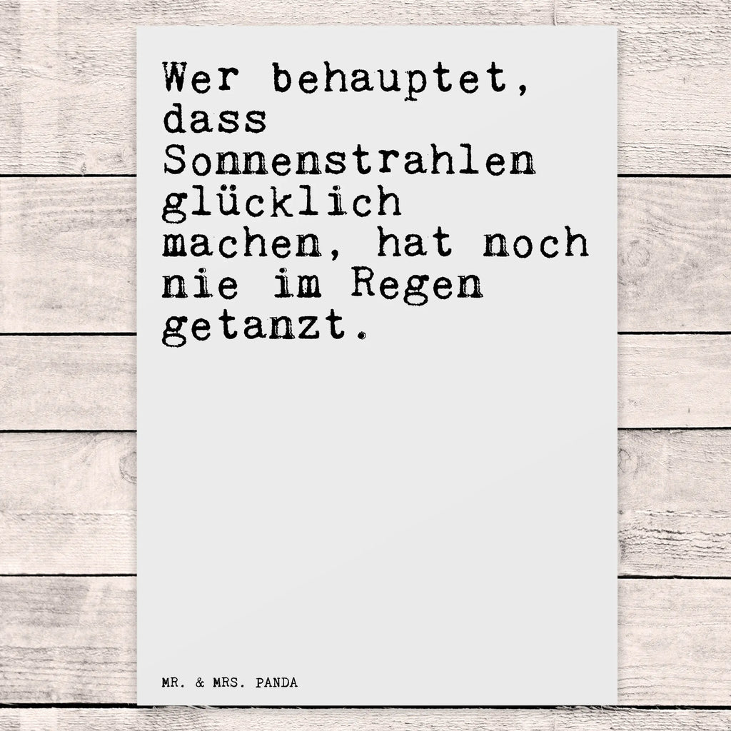 Postkarte Sprüche und Zitate Wer behauptet, dass Sonnenstrahlen glücklich machen, hat noch nie im Regen getanzt. Postkarte, Karte, Geschenkkarte, Grußkarte, Einladung, Ansichtskarte, Geburtstagskarte, Einladungskarte, Dankeskarte, Ansichtskarten, Einladung Geburtstag, Einladungskarten Geburtstag, Spruch, Sprüche, lustige Sprüche, Weisheiten, Zitate, Spruch Geschenke, Spruch Sprüche Weisheiten Zitate Lustig Weisheit Worte