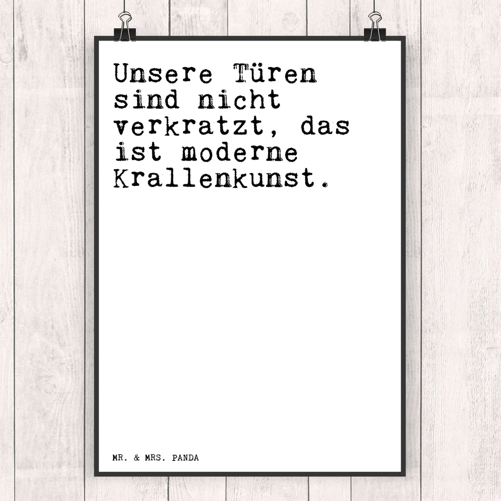 Poster Sprüche und Zitate Unsere Türen sind nicht verkratzt, das ist moderne Krallenkunst. Poster, Wandposter, Bild, Wanddeko, Küchenposter, Kinderposter, Wanddeko Bild, Raumdekoration, Wanddekoration, Handgemaltes Poster, Mr. & Mrs. Panda Poster, Designposter, Kunstdruck, Posterdruck, Spruch, Sprüche, lustige Sprüche, Weisheiten, Zitate, Spruch Geschenke, Spruch Sprüche Weisheiten Zitate Lustig Weisheit Worte