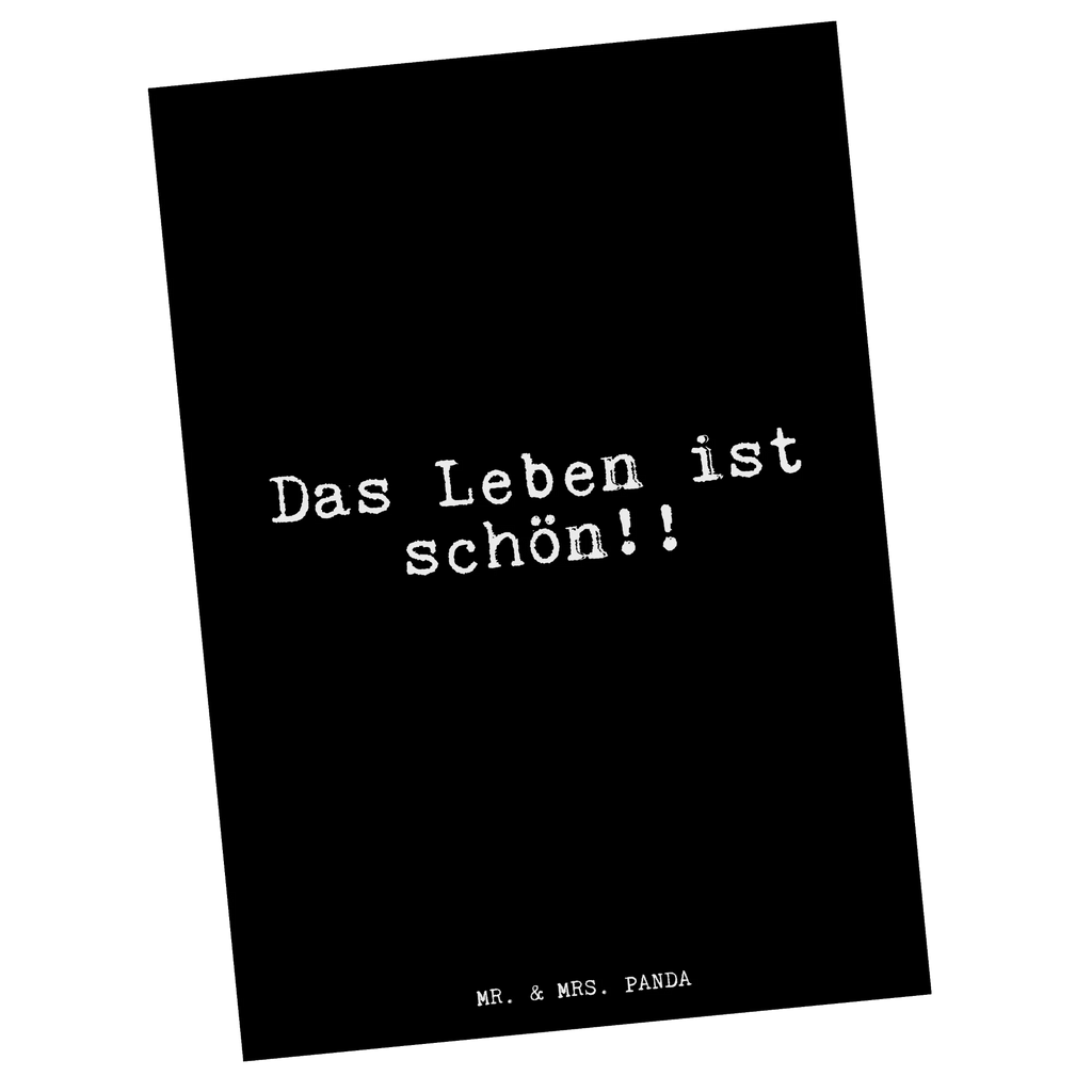 Postkarte Das Leben ist schön!!... Postkarte, Karte, Geschenkkarte, Grußkarte, Einladung, Ansichtskarte, Geburtstagskarte, Einladungskarte, Dankeskarte, Ansichtskarten, Einladung Geburtstag, Einladungskarten Geburtstag, Spruch, Sprüche, lustige Sprüche, Weisheiten, Zitate, Spruch Geschenke, Glizer Spruch Sprüche Weisheiten Zitate Lustig Weisheit Worte