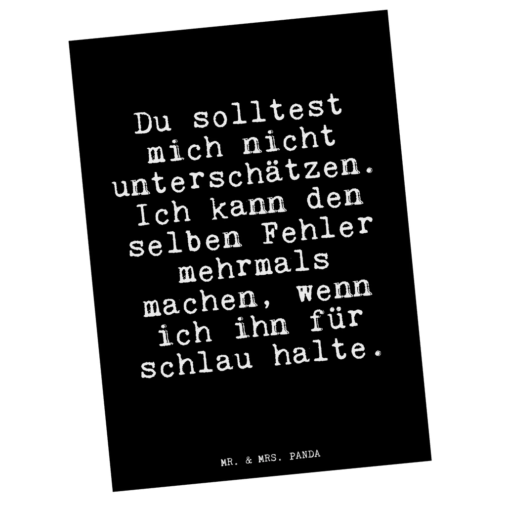 Postkarte Du solltest mich nicht... Postkarte, Karte, Geschenkkarte, Grußkarte, Einladung, Ansichtskarte, Geburtstagskarte, Einladungskarte, Dankeskarte, Ansichtskarten, Einladung Geburtstag, Einladungskarten Geburtstag, Spruch, Sprüche, lustige Sprüche, Weisheiten, Zitate, Spruch Geschenke, Glizer Spruch Sprüche Weisheiten Zitate Lustig Weisheit Worte