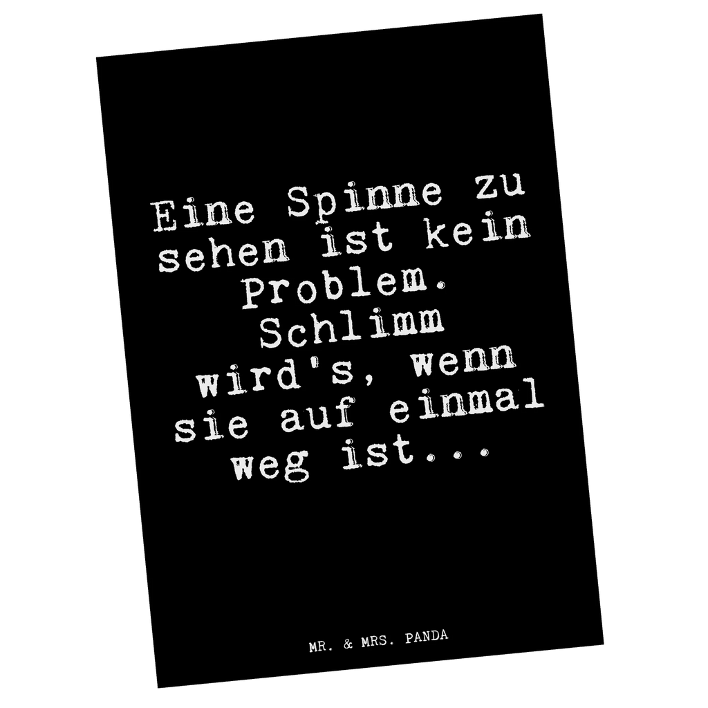 Postkarte Eine Spinne zu sehen... Postkarte, Karte, Geschenkkarte, Grußkarte, Einladung, Ansichtskarte, Geburtstagskarte, Einladungskarte, Dankeskarte, Ansichtskarten, Einladung Geburtstag, Einladungskarten Geburtstag, Spruch, Sprüche, lustige Sprüche, Weisheiten, Zitate, Spruch Geschenke, Glizer Spruch Sprüche Weisheiten Zitate Lustig Weisheit Worte