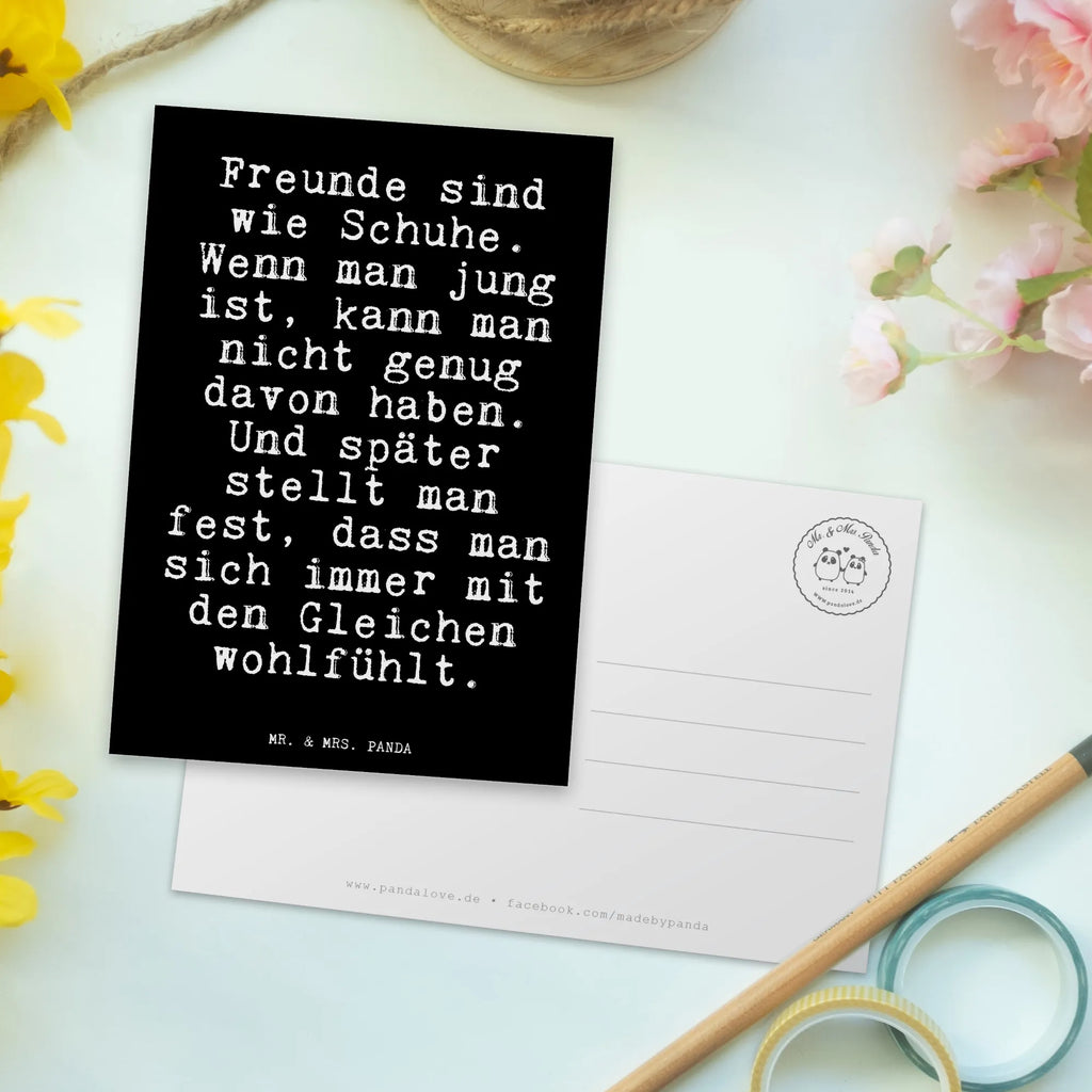 Postkarte Freunde sind wie Schuhe.... Postkarte, Karte, Geschenkkarte, Grußkarte, Einladung, Ansichtskarte, Geburtstagskarte, Einladungskarte, Dankeskarte, Ansichtskarten, Einladung Geburtstag, Einladungskarten Geburtstag, Spruch, Sprüche, lustige Sprüche, Weisheiten, Zitate, Spruch Geschenke, Glizer Spruch Sprüche Weisheiten Zitate Lustig Weisheit Worte