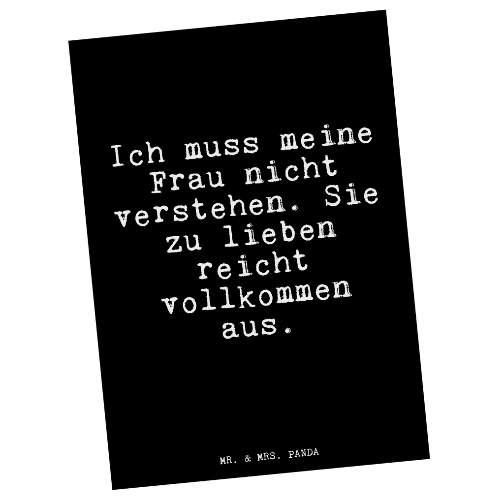 Postkarte Ich muss meine Frau... Postkarte, Karte, Geschenkkarte, Grußkarte, Einladung, Ansichtskarte, Geburtstagskarte, Einladungskarte, Dankeskarte, Ansichtskarten, Einladung Geburtstag, Einladungskarten Geburtstag, Spruch, Sprüche, lustige Sprüche, Weisheiten, Zitate, Spruch Geschenke, Glizer Spruch Sprüche Weisheiten Zitate Lustig Weisheit Worte