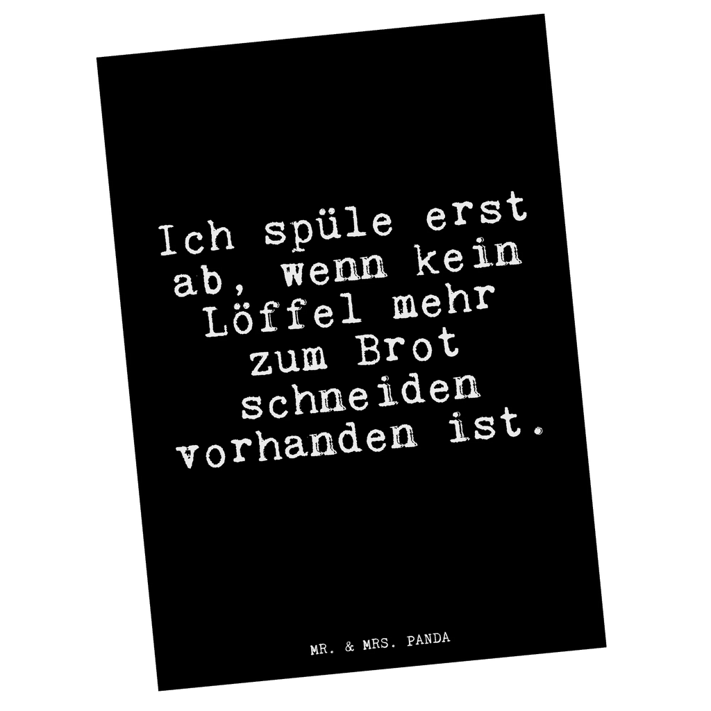 Postkarte Ich spüle erst ab,... Postkarte, Karte, Geschenkkarte, Grußkarte, Einladung, Ansichtskarte, Geburtstagskarte, Einladungskarte, Dankeskarte, Ansichtskarten, Einladung Geburtstag, Einladungskarten Geburtstag, Spruch, Sprüche, lustige Sprüche, Weisheiten, Zitate, Spruch Geschenke, Glizer Spruch Sprüche Weisheiten Zitate Lustig Weisheit Worte