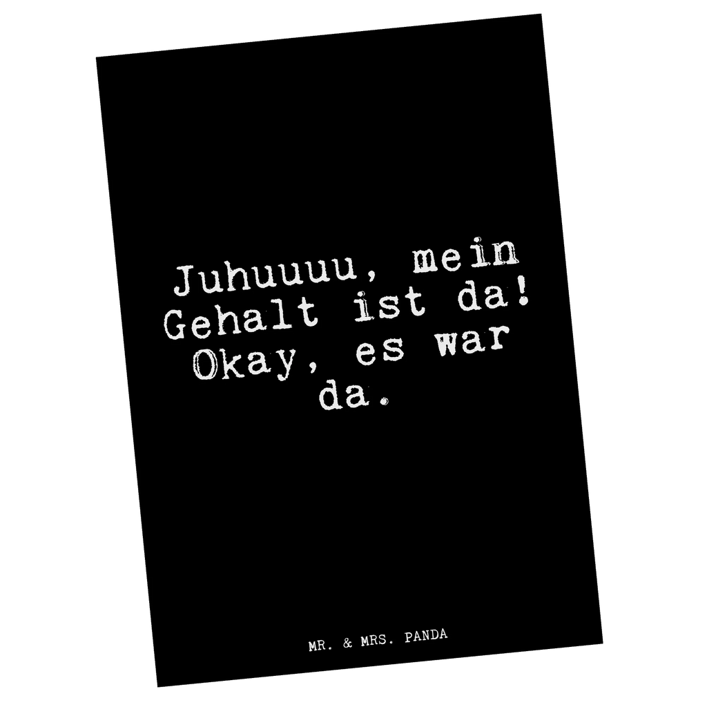 Postkarte Juhuuuu, mein Gehalt ist... Postkarte, Karte, Geschenkkarte, Grußkarte, Einladung, Ansichtskarte, Geburtstagskarte, Einladungskarte, Dankeskarte, Ansichtskarten, Einladung Geburtstag, Einladungskarten Geburtstag, Spruch, Sprüche, lustige Sprüche, Weisheiten, Zitate, Spruch Geschenke, Spruch Sprüche Weisheiten Zitate Lustig Weisheit Worte