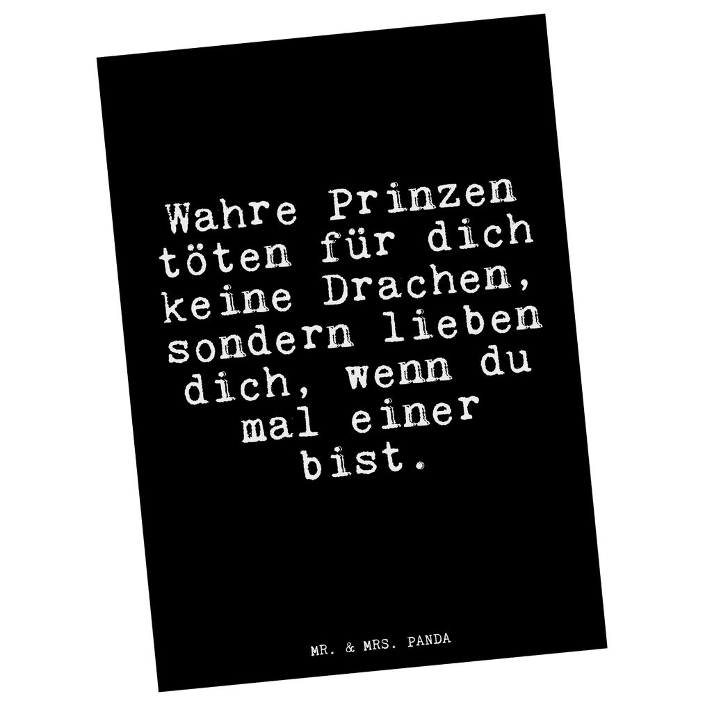 Postkarte Wahre Prinzen töten für... Postkarte, Karte, Geschenkkarte, Grußkarte, Einladung, Ansichtskarte, Geburtstagskarte, Einladungskarte, Dankeskarte, Ansichtskarten, Einladung Geburtstag, Einladungskarten Geburtstag, Spruch, Sprüche, lustige Sprüche, Weisheiten, Zitate, Spruch Geschenke, Glizer Spruch Sprüche Weisheiten Zitate Lustig Weisheit Worte