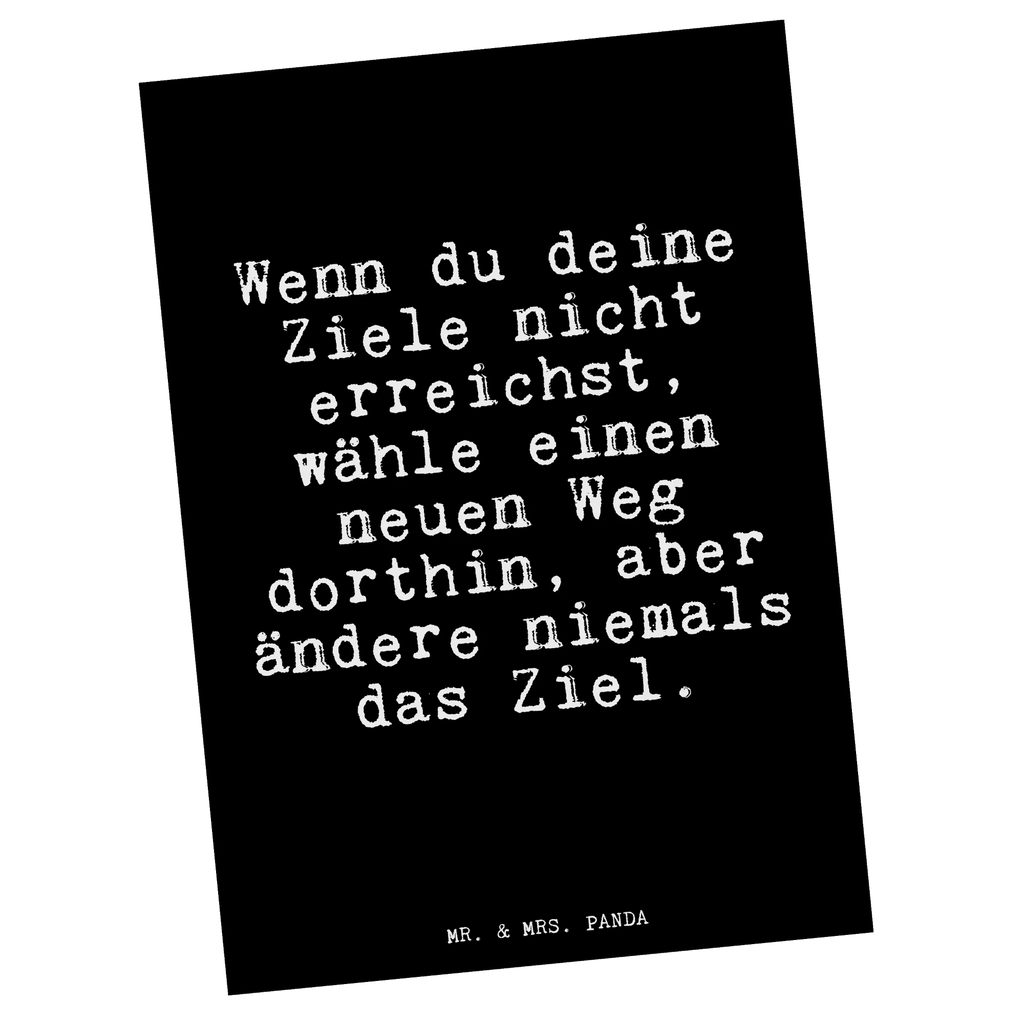 Postkarte Wenn du deine Ziele... Postkarte, Karte, Geschenkkarte, Grußkarte, Einladung, Ansichtskarte, Geburtstagskarte, Einladungskarte, Dankeskarte, Ansichtskarten, Einladung Geburtstag, Einladungskarten Geburtstag, Spruch, Sprüche, lustige Sprüche, Weisheiten, Zitate, Spruch Geschenke, Glizer Spruch Sprüche Weisheiten Zitate Lustig Weisheit Worte