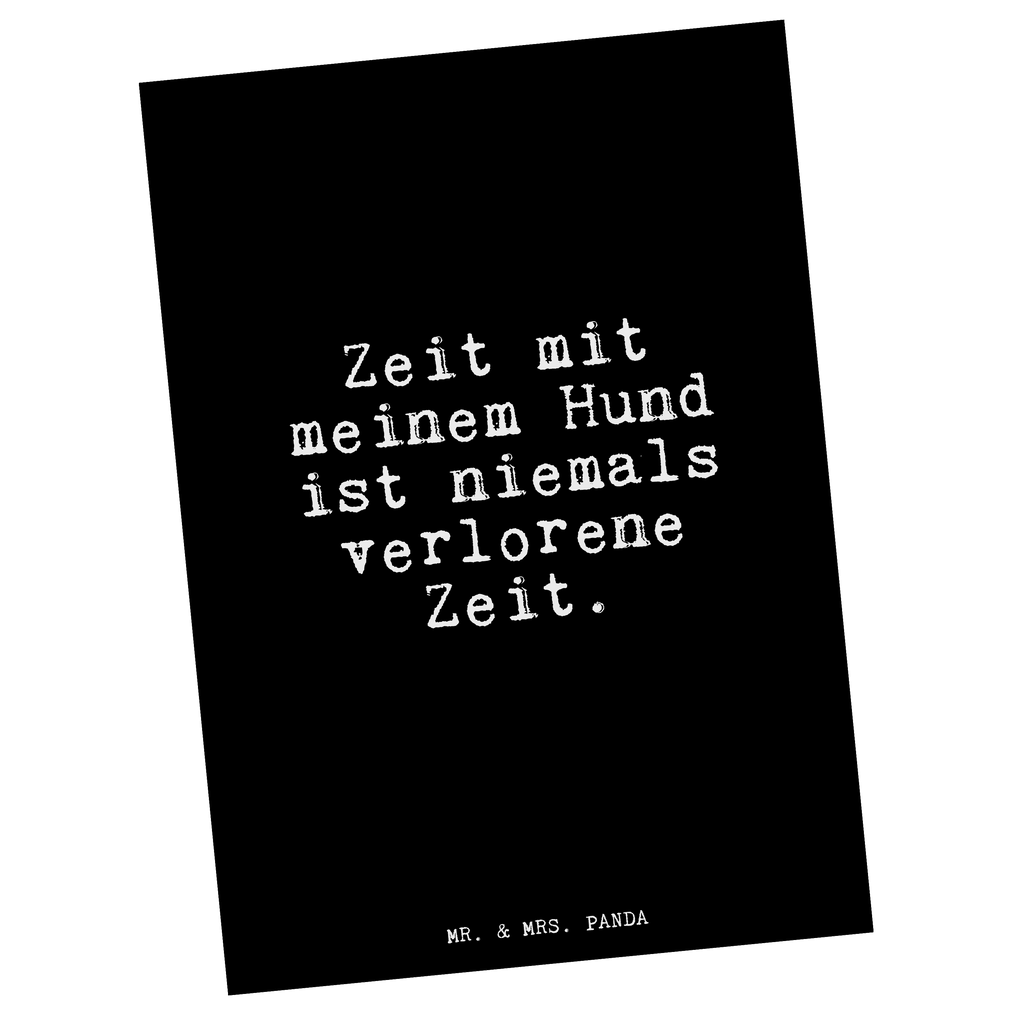 Postkarte Zeit mit meinem Hund... Postkarte, Karte, Geschenkkarte, Grußkarte, Einladung, Ansichtskarte, Geburtstagskarte, Einladungskarte, Dankeskarte, Ansichtskarten, Einladung Geburtstag, Einladungskarten Geburtstag, Spruch, Sprüche, lustige Sprüche, Weisheiten, Zitate, Spruch Geschenke, Glizer Spruch Sprüche Weisheiten Zitate Lustig Weisheit Worte