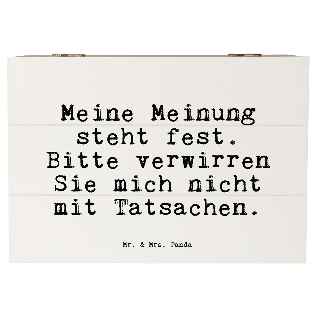 Holzkiste Sprüche und Zitate Meine Meinung steht fest. Bitte verwirren Sie mich nicht mit Tatsachen. Holzkiste, Kiste, Schatzkiste, Truhe, Schatulle, XXL, Erinnerungsbox, Erinnerungskiste, Dekokiste, Aufbewahrungsbox, Geschenkbox, Geschenkdose, Spruch, Sprüche, lustige Sprüche, Weisheiten, Zitate, Spruch Geschenke, Spruch Sprüche Weisheiten Zitate Lustig Weisheit Worte