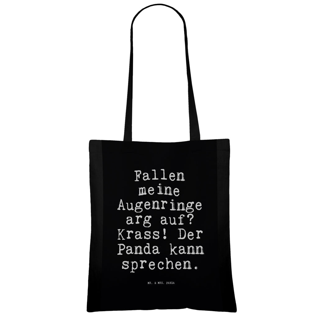 Tragetasche Fallen meine Augenringe arg... Beuteltasche, Beutel, Einkaufstasche, Jutebeutel, Stoffbeutel, Tasche, Shopper, Umhängetasche, Strandtasche, Schultertasche, Stofftasche, Tragetasche, Badetasche, Jutetasche, Einkaufstüte, Laptoptasche, Spruch, Sprüche, lustige Sprüche, Weisheiten, Zitate, Spruch Geschenke, Spruch Sprüche Weisheiten Zitate Lustig Weisheit Worte