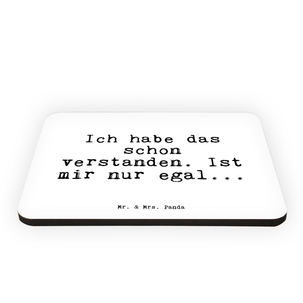 Magnet Sprüche und Zitate Ich habe das schon verstanden. Ist mir nur egal... Kühlschrankmagnet, Pinnwandmagnet, Souvenir Magnet, Motivmagnete, Dekomagnet, Whiteboard Magnet, Notiz Magnet, Kühlschrank Dekoration, Spruch, Sprüche, lustige Sprüche, Weisheiten, Zitate, Spruch Geschenke, Spruch Sprüche Weisheiten Zitate Lustig Weisheit Worte