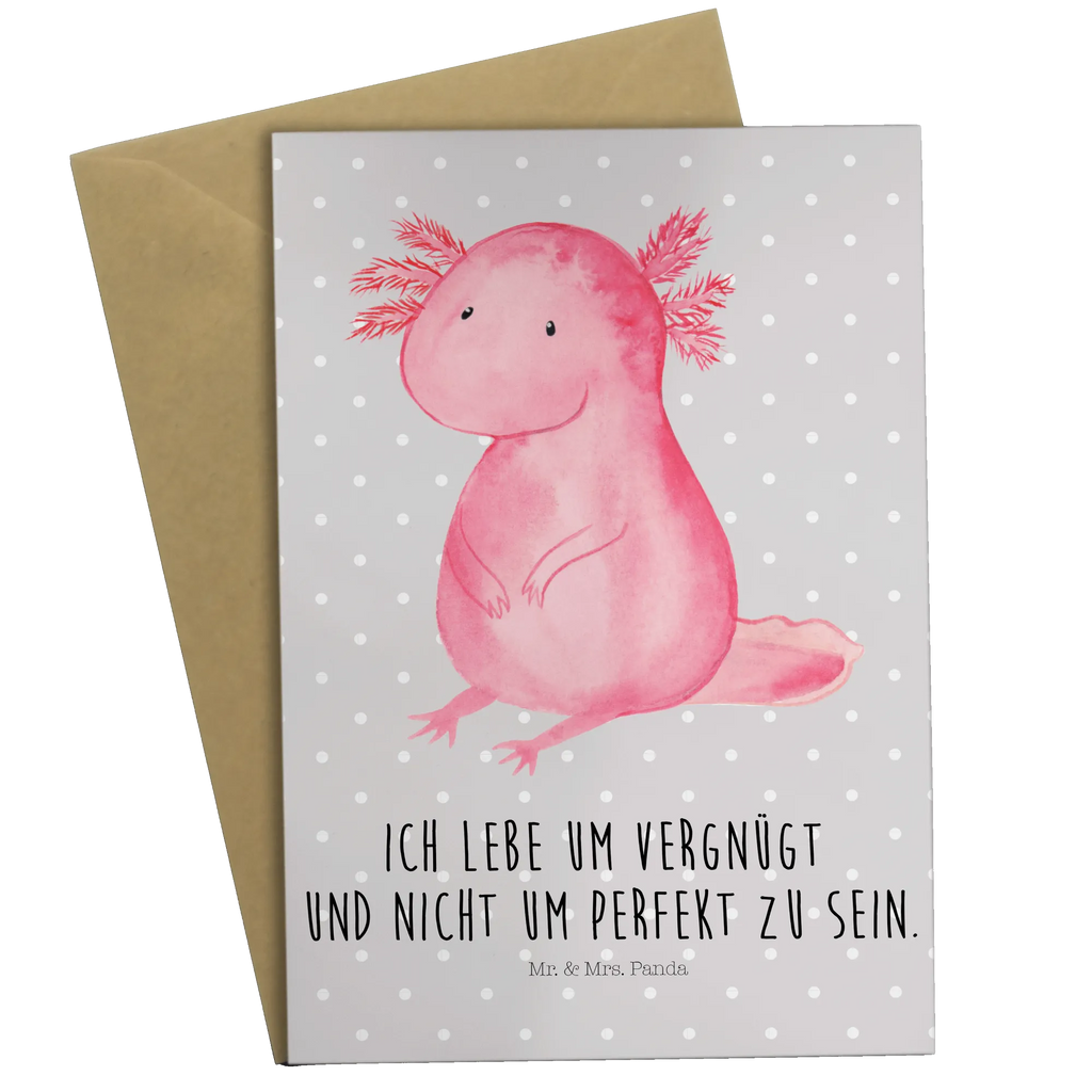 Grußkarte Axolotl Grußkarte, Klappkarte, Einladungskarte, Glückwunschkarte, Hochzeitskarte, Geburtstagskarte, Karte, Ansichtskarten, Axolotl, Molch, Axolot, vergnügt, fröhlich, zufrieden, Lebensstil, Weisheit, Lebensweisheit, Liebe, Freundin