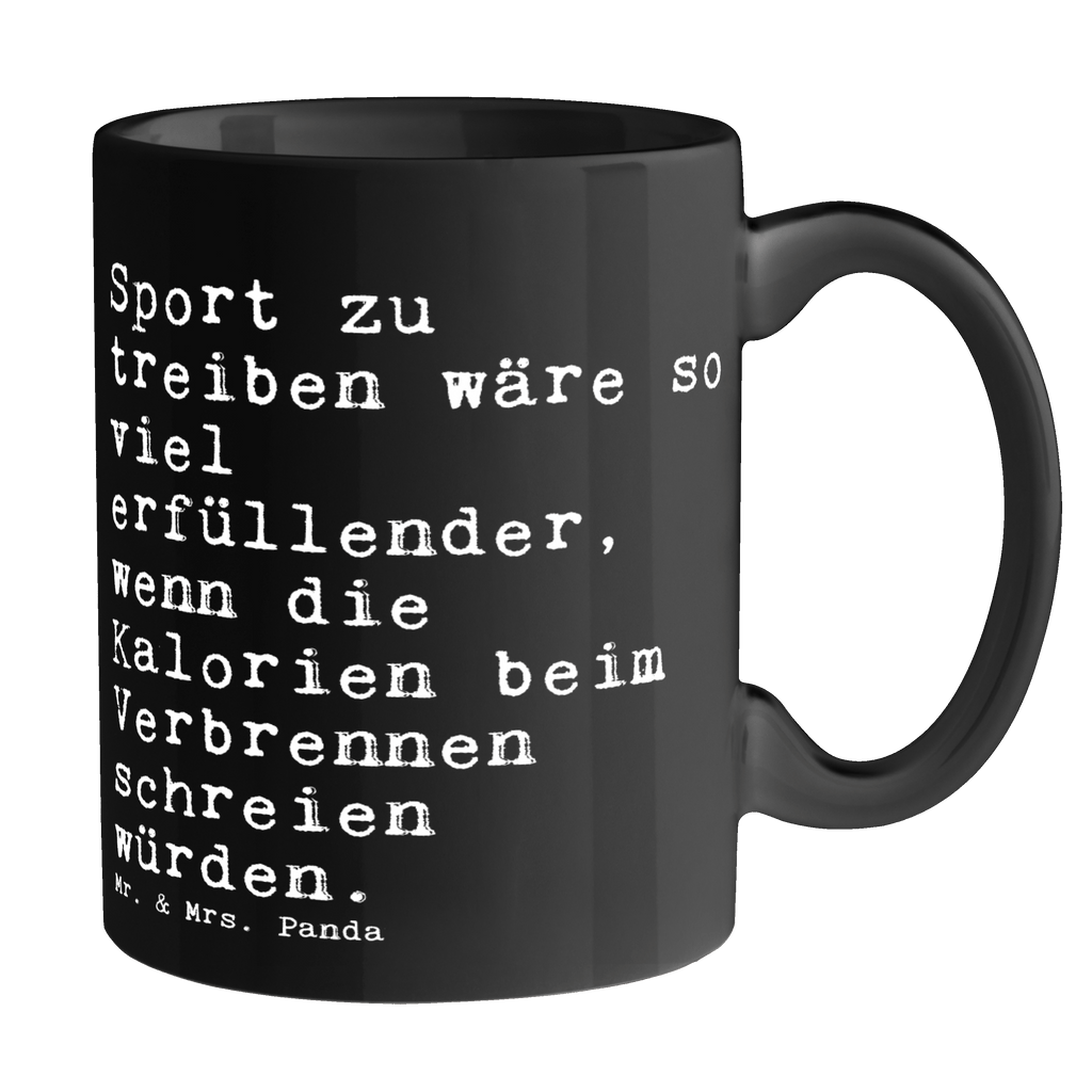 Tasse Sprüche und Zitate Sport zu treiben wäre so viel erfüllender, wenn die Kalorien beim Verbrennen schreien würden. Tasse, Kaffeetasse, Teetasse, Becher, Kaffeebecher, Teebecher, Keramiktasse, Porzellantasse, Büro Tasse, Geschenk Tasse, Tasse Sprüche, Tasse Motive, Kaffeetassen, Tasse bedrucken, Designer Tasse, Cappuccino Tassen, Schöne Teetassen, Spruch, Sprüche, lustige Sprüche, Weisheiten, Zitate, Spruch Geschenke, Spruch Sprüche Weisheiten Zitate Lustig Weisheit Worte