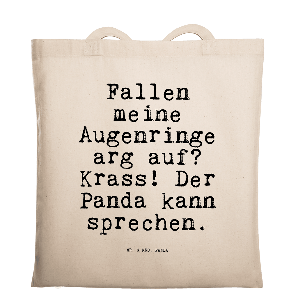 Tragetasche Fallen meine Augenringe arg... Beuteltasche, Beutel, Einkaufstasche, Jutebeutel, Stoffbeutel, Tasche, Shopper, Umhängetasche, Strandtasche, Schultertasche, Stofftasche, Tragetasche, Badetasche, Jutetasche, Einkaufstüte, Laptoptasche, Spruch, Sprüche, lustige Sprüche, Weisheiten, Zitate, Spruch Geschenke, Spruch Sprüche Weisheiten Zitate Lustig Weisheit Worte