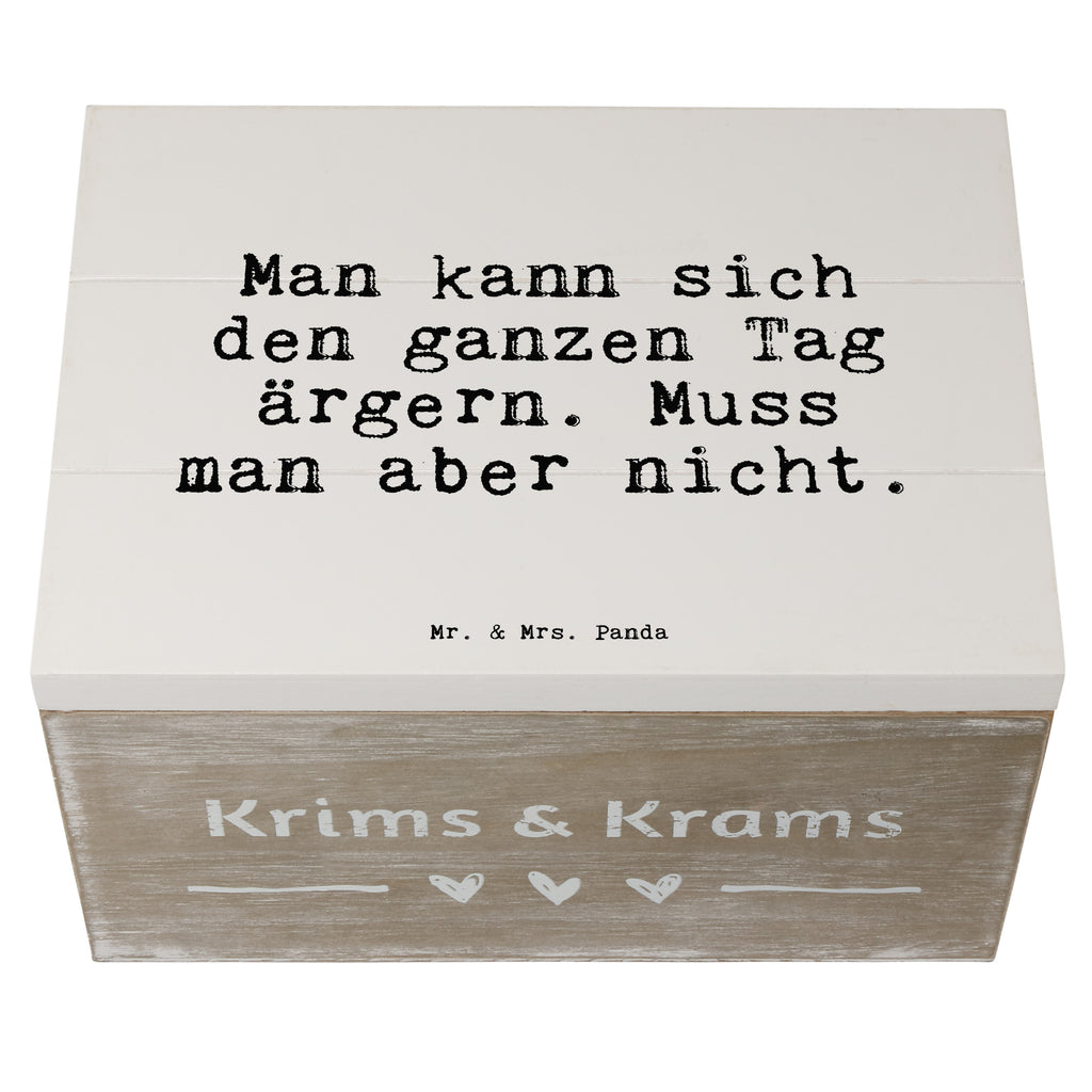 Holzkiste Sprüche und Zitate Man kann sich den ganzen Tag ärgern. Muss man aber nicht. Holzkiste, Kiste, Schatzkiste, Truhe, Schatulle, XXL, Erinnerungsbox, Erinnerungskiste, Dekokiste, Aufbewahrungsbox, Geschenkbox, Geschenkdose, Spruch, Sprüche, lustige Sprüche, Weisheiten, Zitate, Spruch Geschenke, Spruch Sprüche Weisheiten Zitate Lustig Weisheit Worte