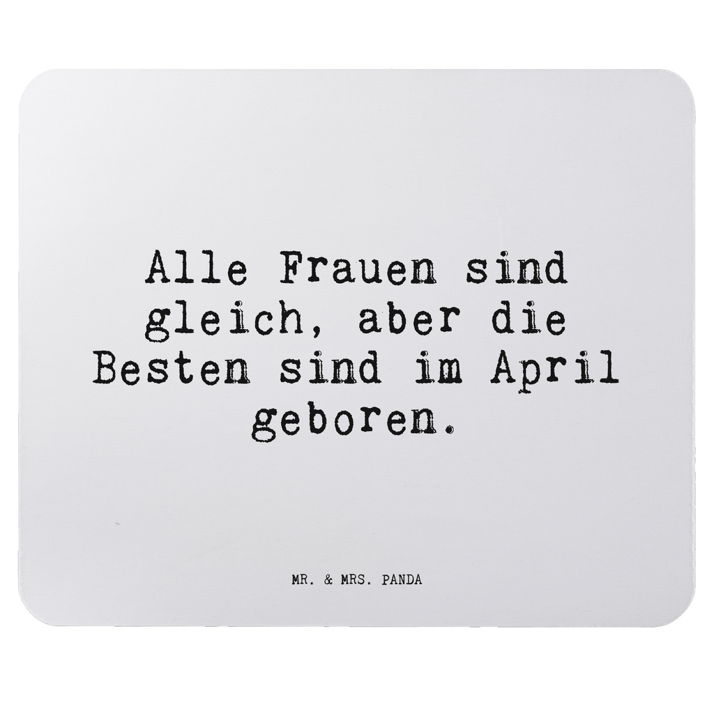 Mauspad Sprüche und Zitate Alle Frauen sind gleich, aber die Besten sind im April geboren. Mousepad, Computer zubehör, Büroausstattung, PC Zubehör, Arbeitszimmer, Mauspad, Einzigartiges Mauspad, Designer Mauspad, Mausunterlage, Mauspad Büro, Spruch, Sprüche, lustige Sprüche, Weisheiten, Zitate, Spruch Geschenke, Spruch Sprüche Weisheiten Zitate Lustig Weisheit Worte