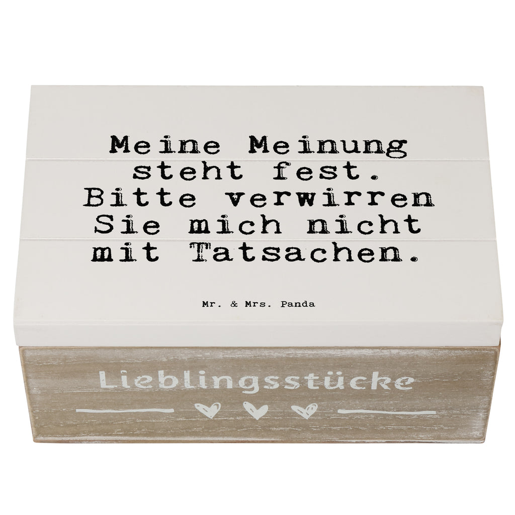 Holzkiste Sprüche und Zitate Meine Meinung steht fest. Bitte verwirren Sie mich nicht mit Tatsachen. Holzkiste, Kiste, Schatzkiste, Truhe, Schatulle, XXL, Erinnerungsbox, Erinnerungskiste, Dekokiste, Aufbewahrungsbox, Geschenkbox, Geschenkdose, Spruch, Sprüche, lustige Sprüche, Weisheiten, Zitate, Spruch Geschenke, Spruch Sprüche Weisheiten Zitate Lustig Weisheit Worte