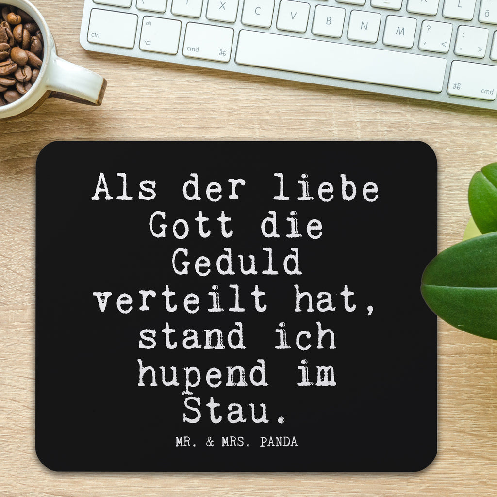 Mauspad Fun Talk Als der liebe Gott die Geduld verteilt hat, stand ich hupend im Stau. Mousepad, Computer zubehör, Büroausstattung, PC Zubehör, Arbeitszimmer, Mauspad, Einzigartiges Mauspad, Designer Mauspad, Mausunterlage, Mauspad Büro, Spruch, Sprüche, lustige Sprüche, Weisheiten, Zitate, Spruch Geschenke, Glizer Spruch Sprüche Weisheiten Zitate Lustig Weisheit Worte