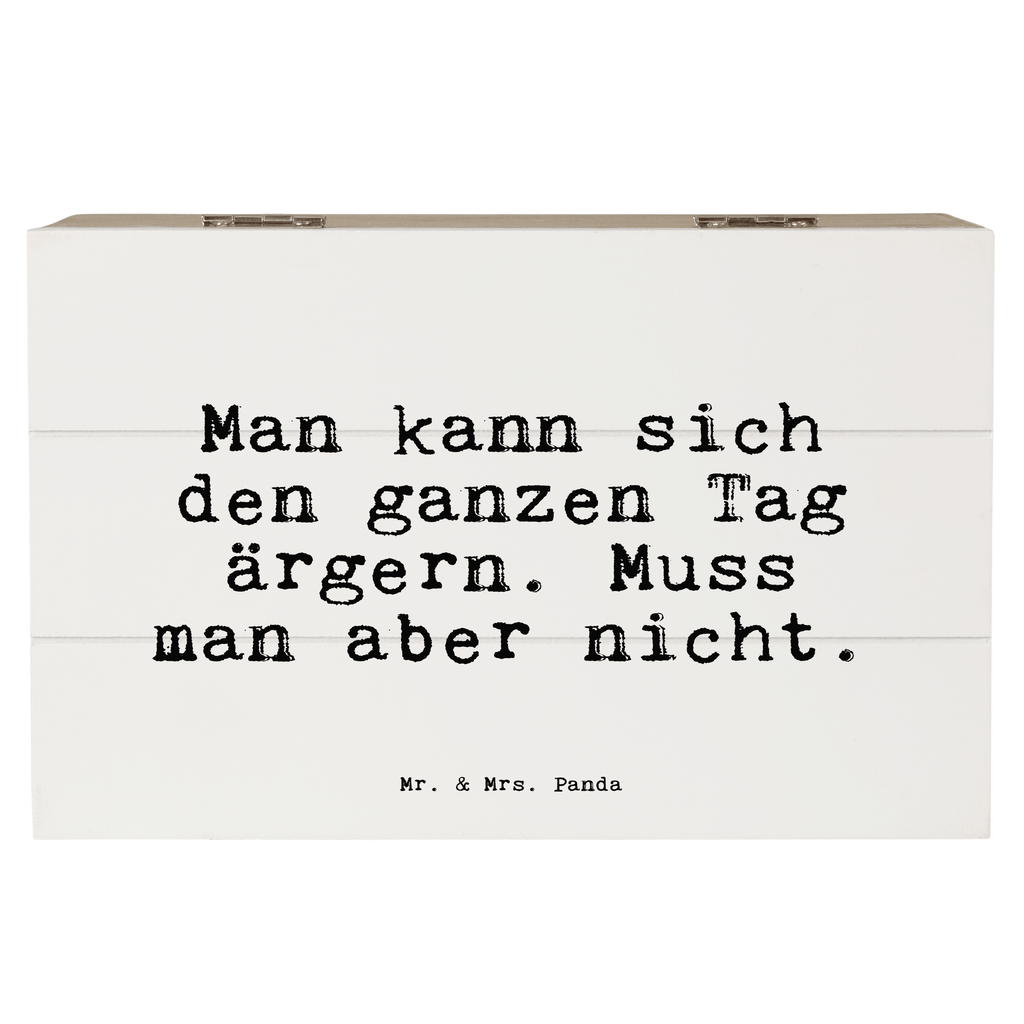 Holzkiste Sprüche und Zitate Man kann sich den ganzen Tag ärgern. Muss man aber nicht. Holzkiste, Kiste, Schatzkiste, Truhe, Schatulle, XXL, Erinnerungsbox, Erinnerungskiste, Dekokiste, Aufbewahrungsbox, Geschenkbox, Geschenkdose, Spruch, Sprüche, lustige Sprüche, Weisheiten, Zitate, Spruch Geschenke, Spruch Sprüche Weisheiten Zitate Lustig Weisheit Worte