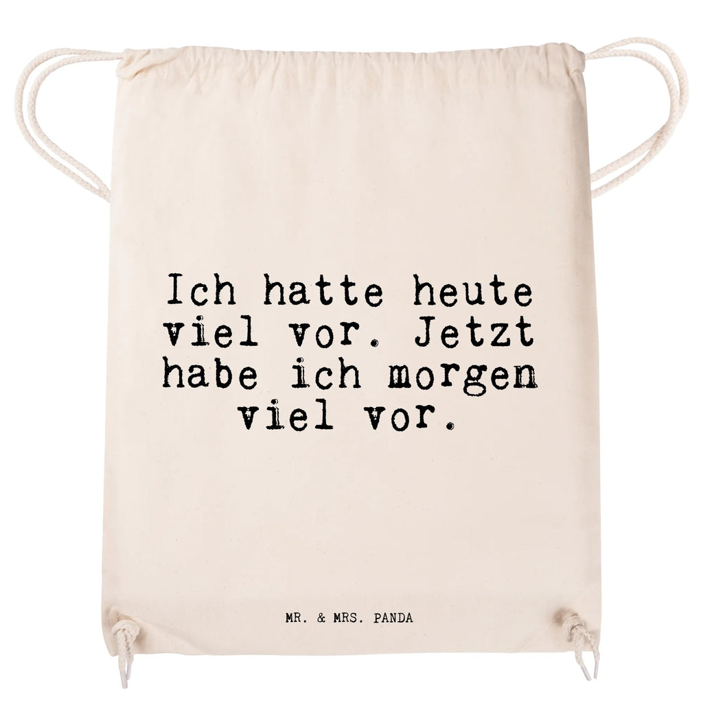 Sportbeutel Ich hatte heute viel... Sportbeutel, Turnbeutel, Beutel, Sporttasche, Tasche, Stoffbeutel, Sportbeutel Kinder, Gymsack, Beutel Rucksack, Kleine Sporttasche, Sportzubehör, Turnbeutel Baumwolle, Spruch, Sprüche, lustige Sprüche, Weisheiten, Zitate, Spruch Geschenke, Spruch Sprüche Weisheiten Zitate Lustig Weisheit Worte