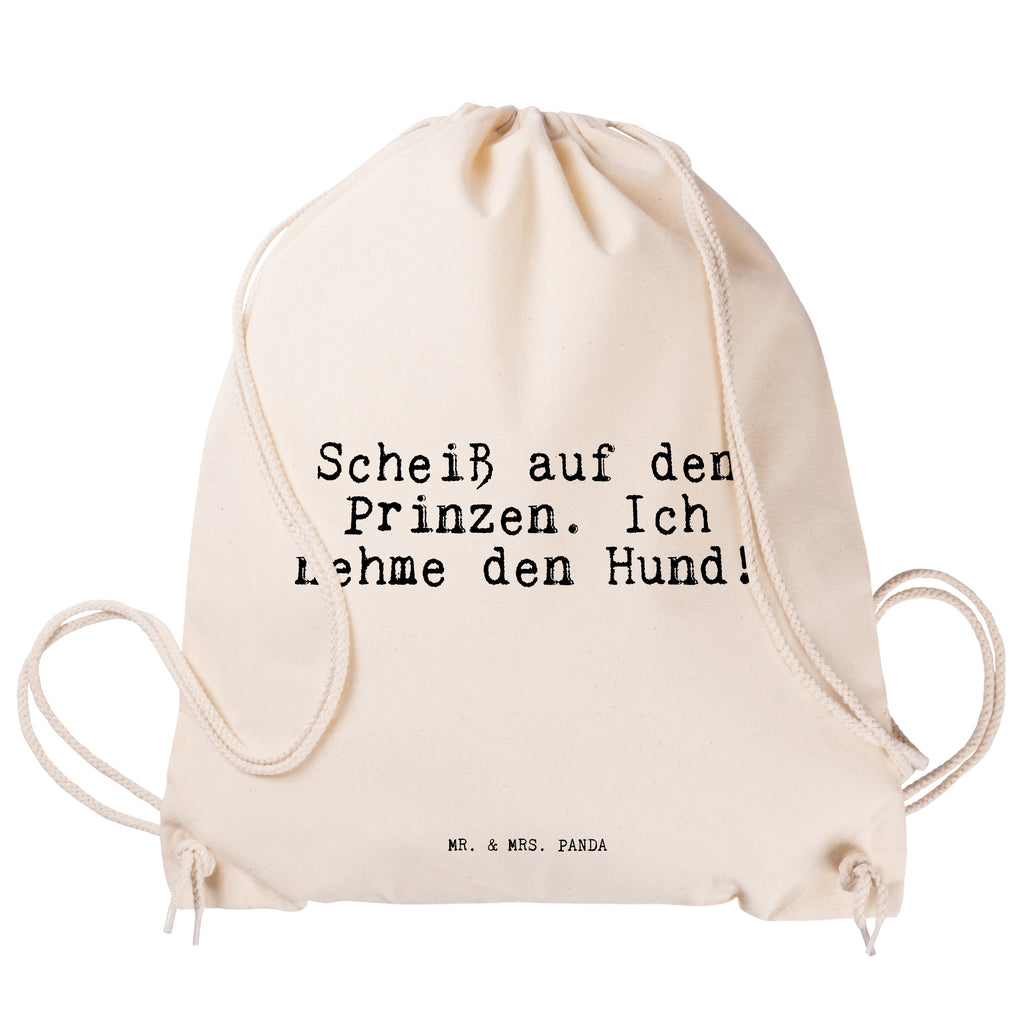 Sportbeutel Scheiß auf den Prinzen.... Sportbeutel, Turnbeutel, Beutel, Sporttasche, Tasche, Stoffbeutel, Sportbeutel Kinder, Gymsack, Beutel Rucksack, Kleine Sporttasche, Sportzubehör, Turnbeutel Baumwolle, Spruch, Sprüche, lustige Sprüche, Weisheiten, Zitate, Spruch Geschenke, Spruch Sprüche Weisheiten Zitate Lustig Weisheit Worte