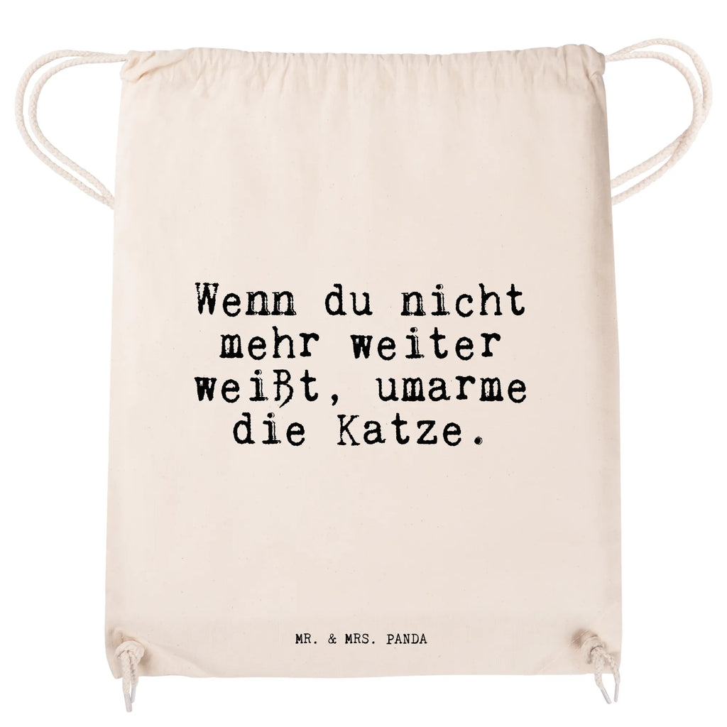 Sportbeutel "Wenn du nicht mehr weiter weißt, umarme die Katze." Spruch Sprüche Weisheiten Zitate Lustig Weisheit Worte Turnbeutel, Beutel, Sporttasche, Tasche, Stoffbeutel Katzen, Katze, schön, Wohnung, Geschenk, Tiger, Stubentiger, Haustier, faul, Freundin, Miezekatze, miez, Mode, Haare, süß Spruch, Sprüche, lustig, Weisheiten, Zitate